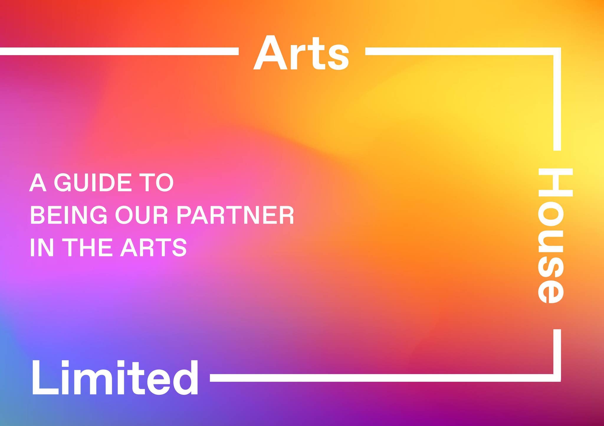 A Guide to Being Our Partner in the Arts by Arts House Group - Issuu