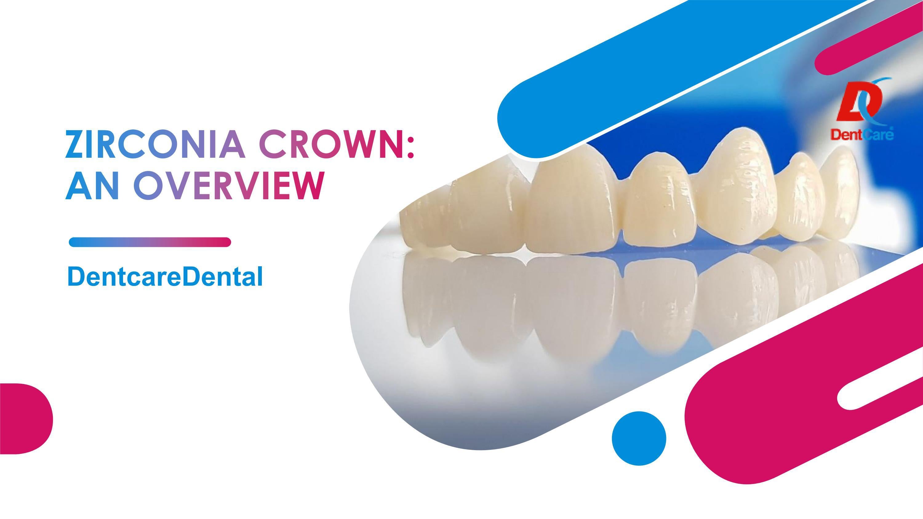 ZIRCONIA CROWN AN OVERVIEW by dentcare dental Issuu