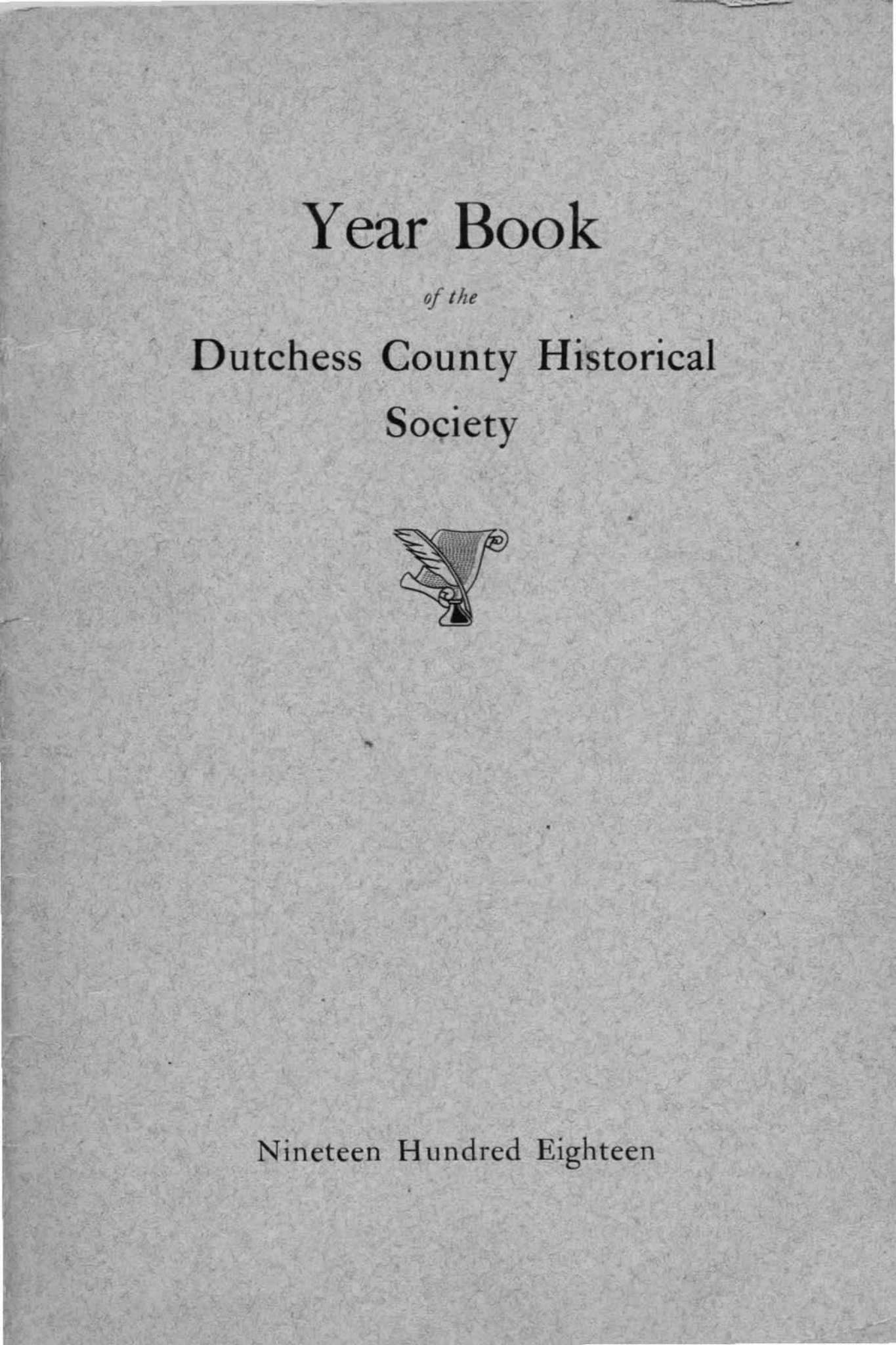 Dutchess County Historical Society Yearbook Vol 004 1918 by D C H S ...