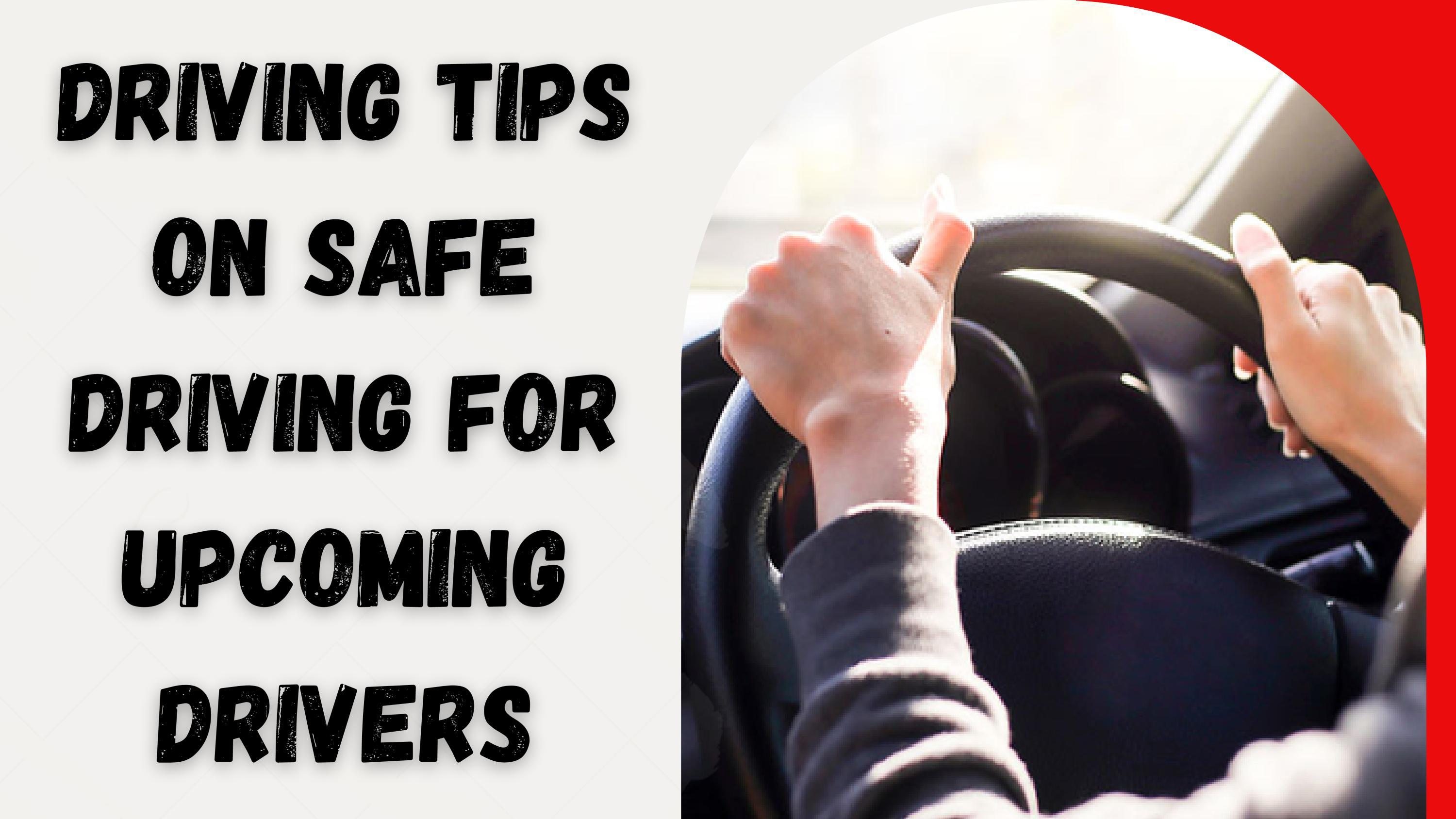 Driving Tips on Safe Driving for Drivers by Adventure Drive