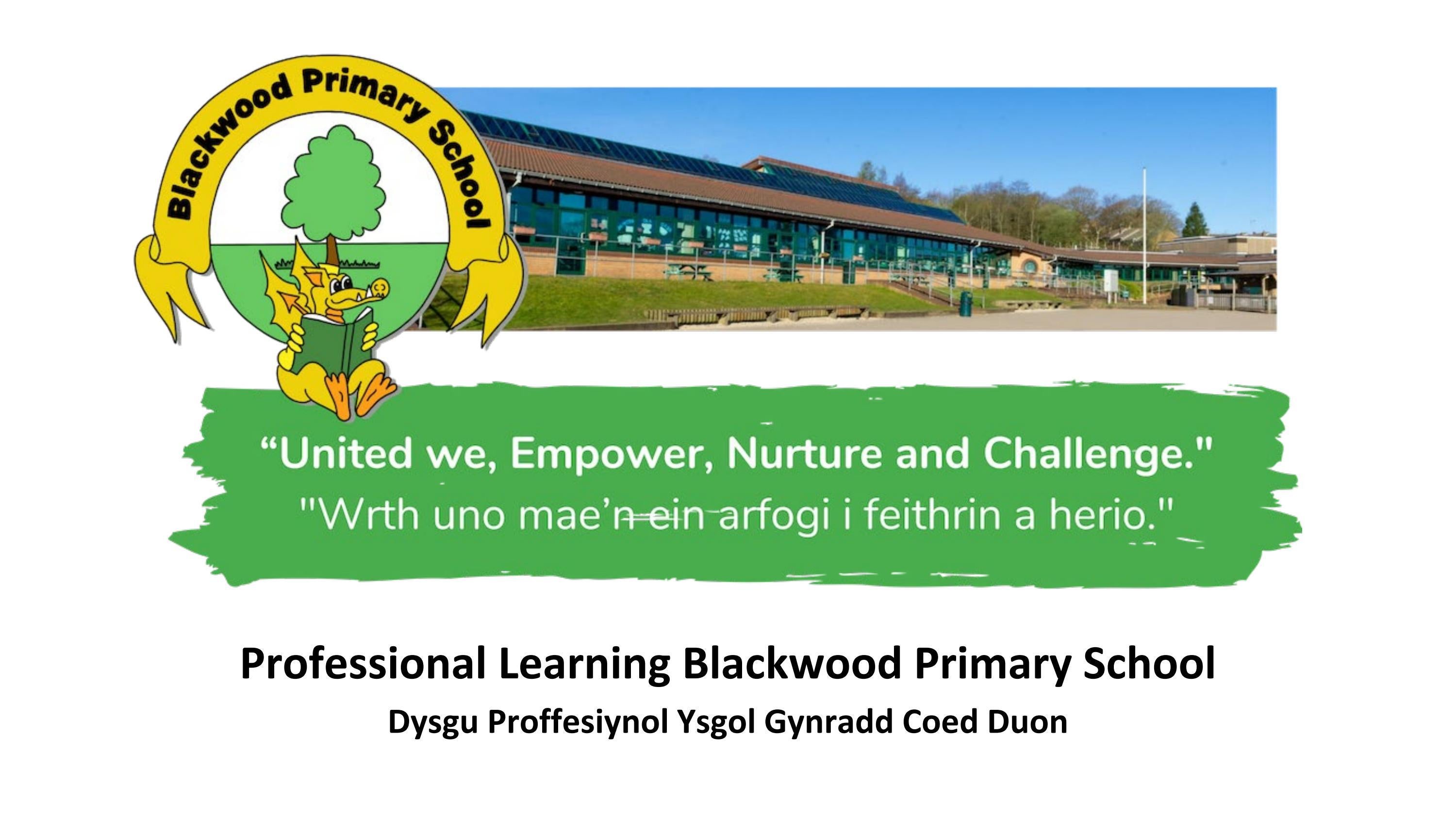 Professional Learning Blackwood Primary School by NAEL Cymru Issuu