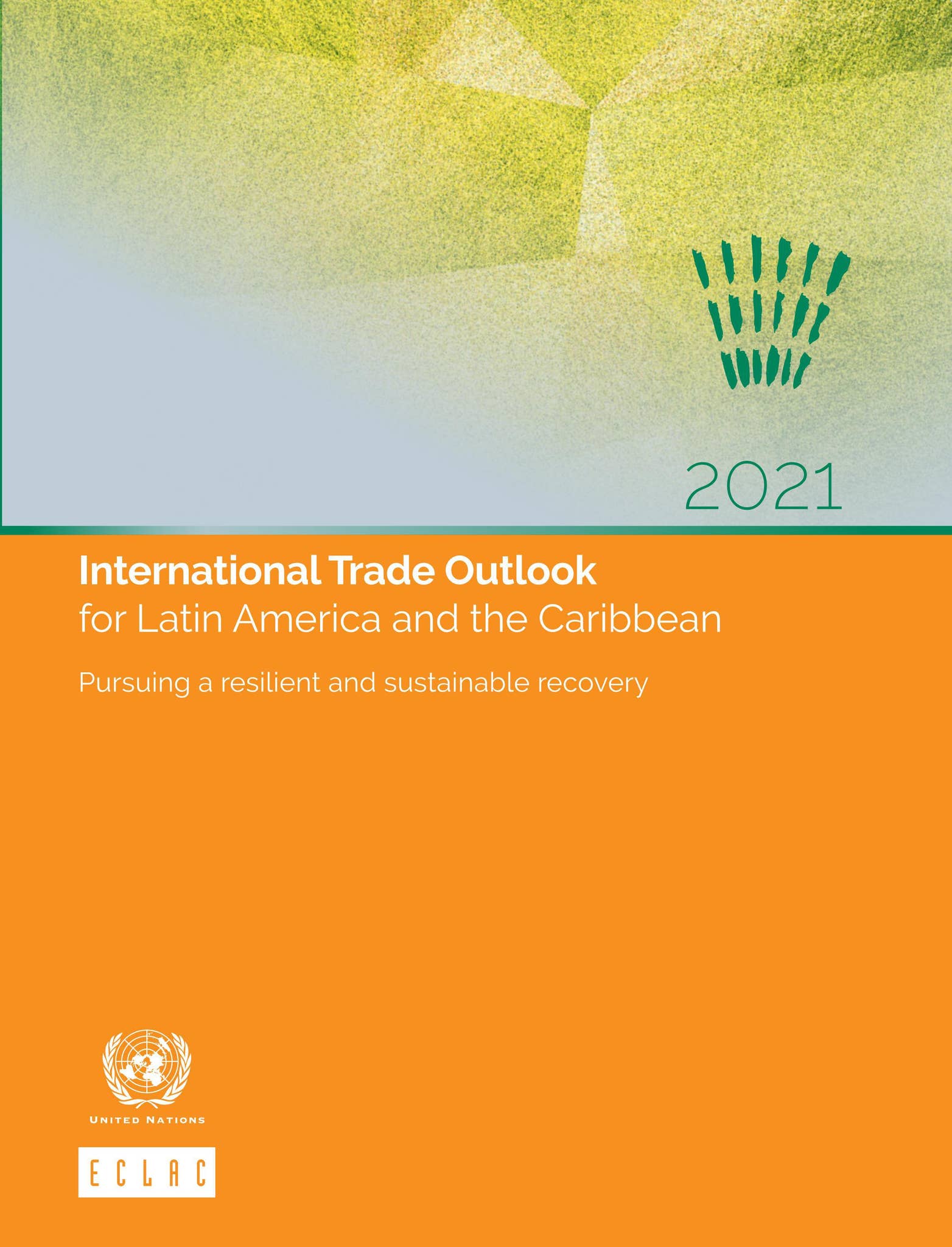 International Trade Outlook for Latin America and the Caribbean 2021 by ...