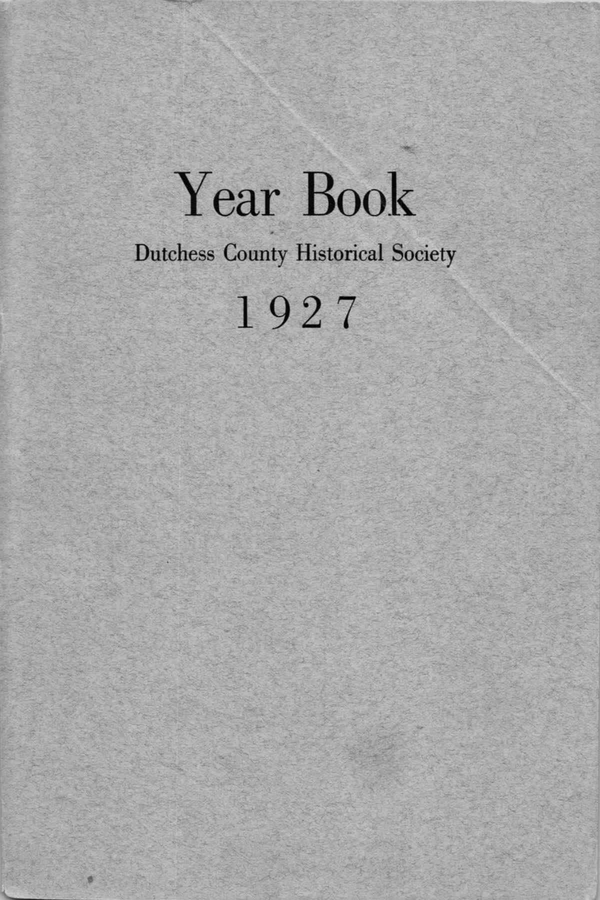 Dutchess County Historical Society Yearbook Vol 012 1927 by D C H S