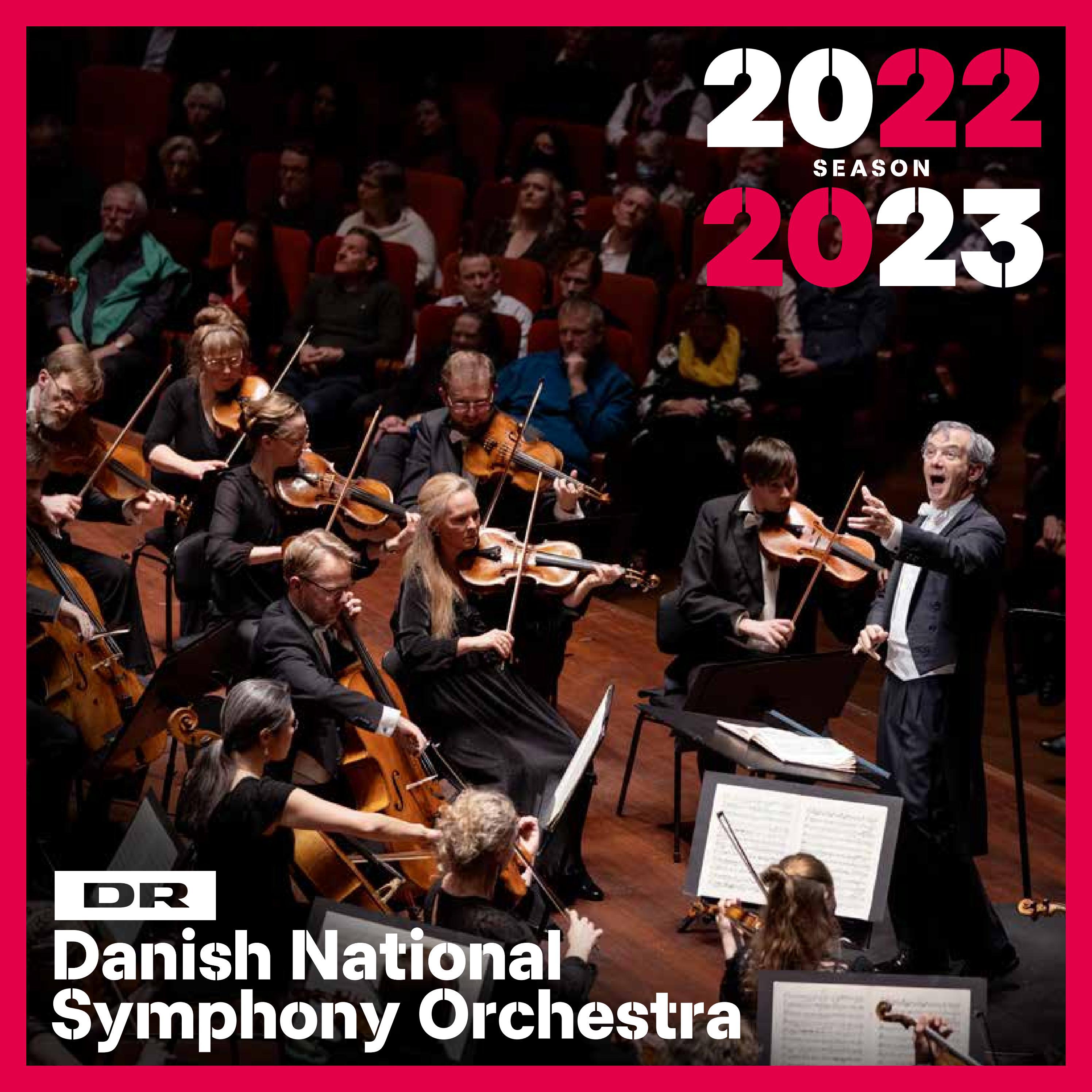 Danish National Symphony Orchestra Season 2022 23 By DR Koncerthuset 
