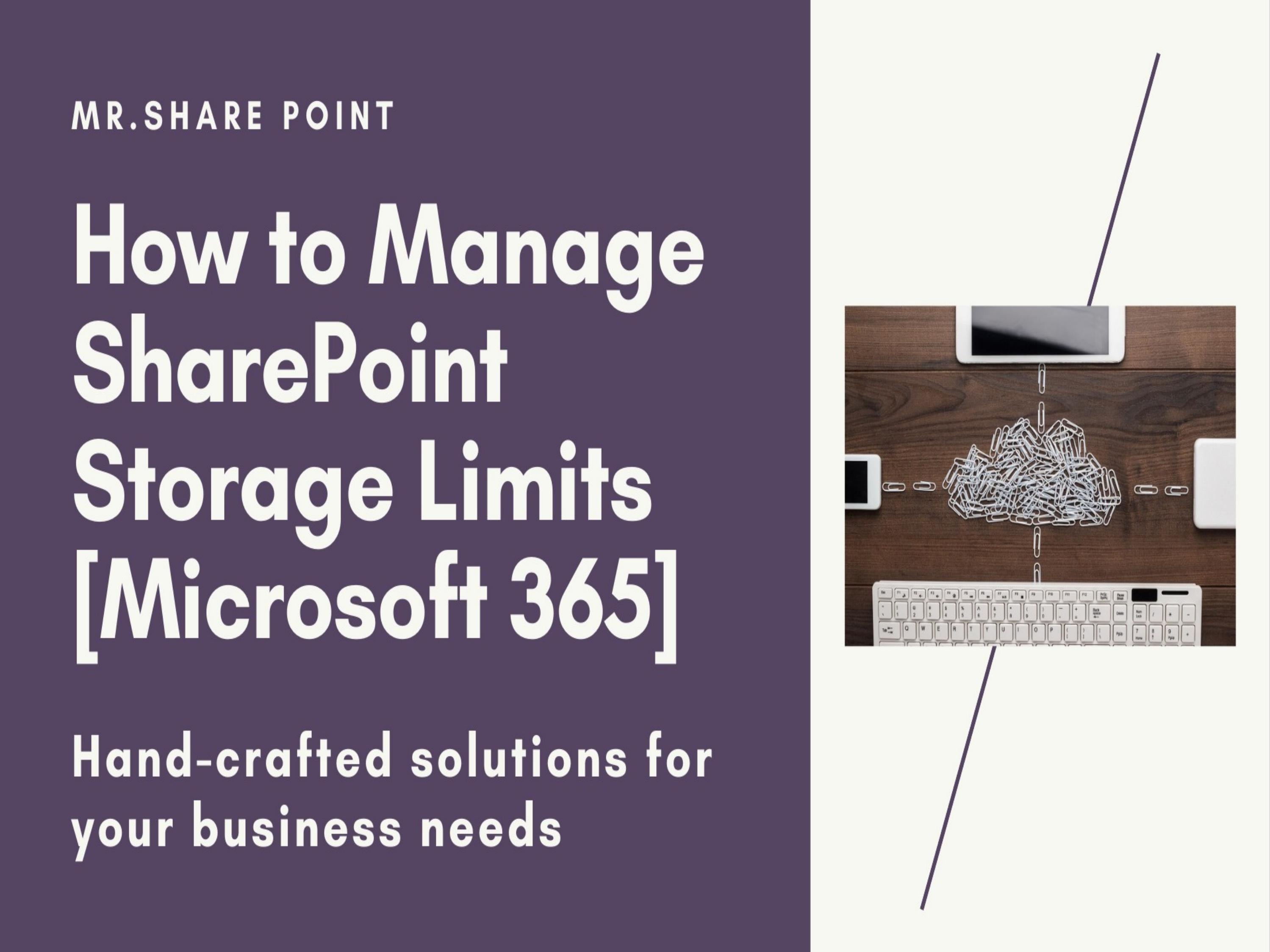 How to manage sharepoint storage limits microsoft 365 by mr share
