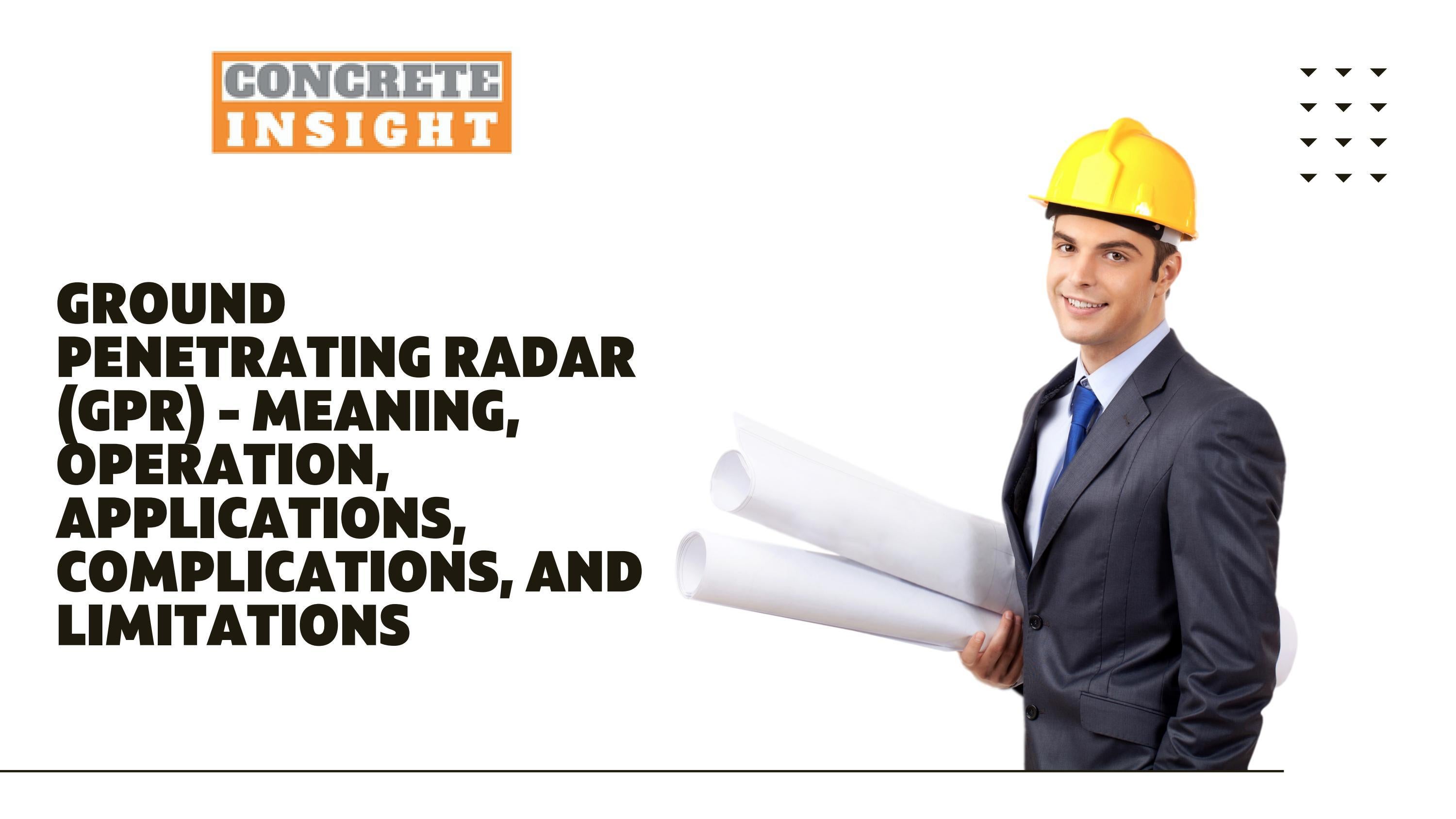Ground Radar (GPR) Meaning, Operation, Applications