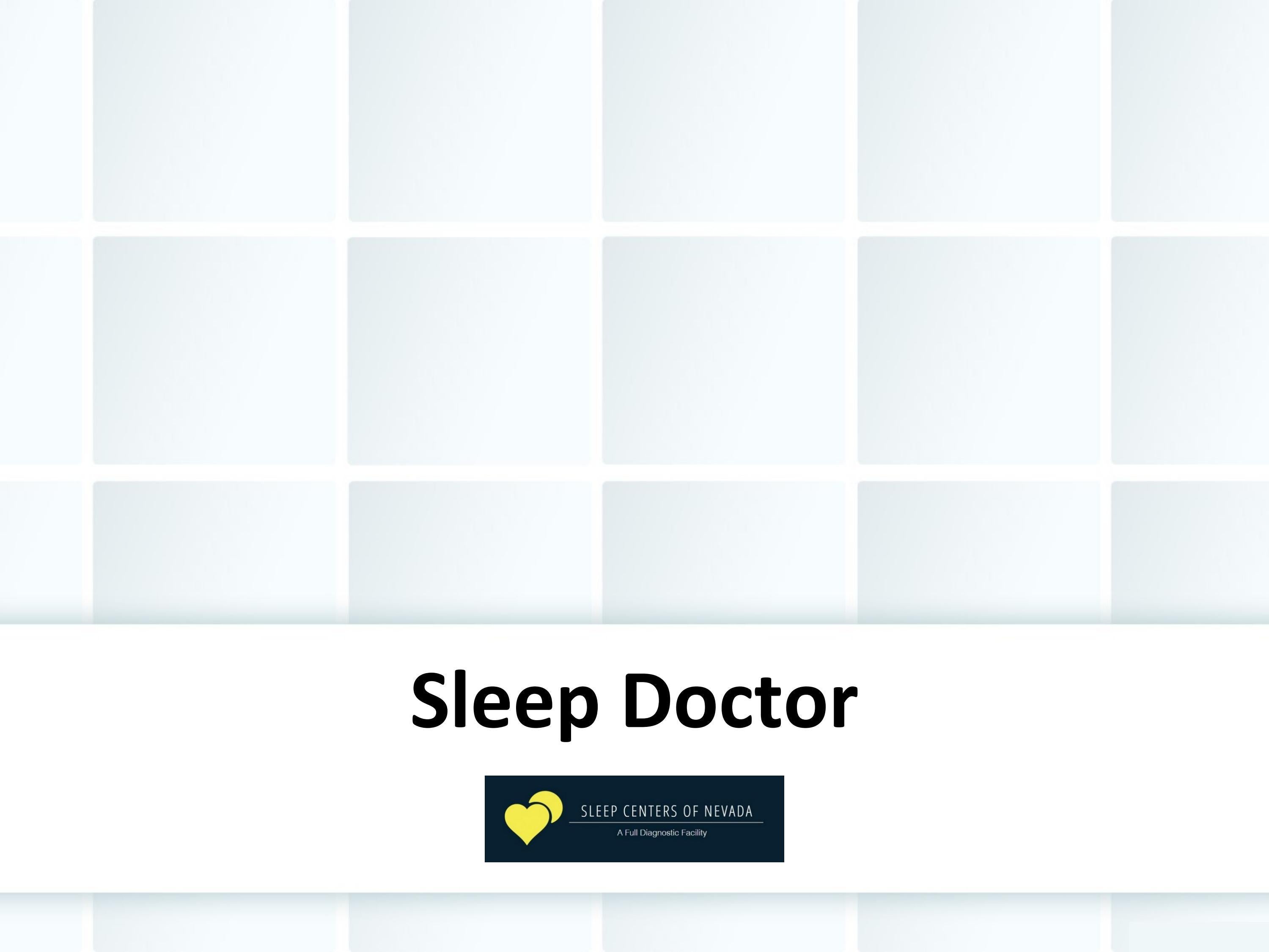 Sleep Doctor by sleepcentersofnevada Issuu