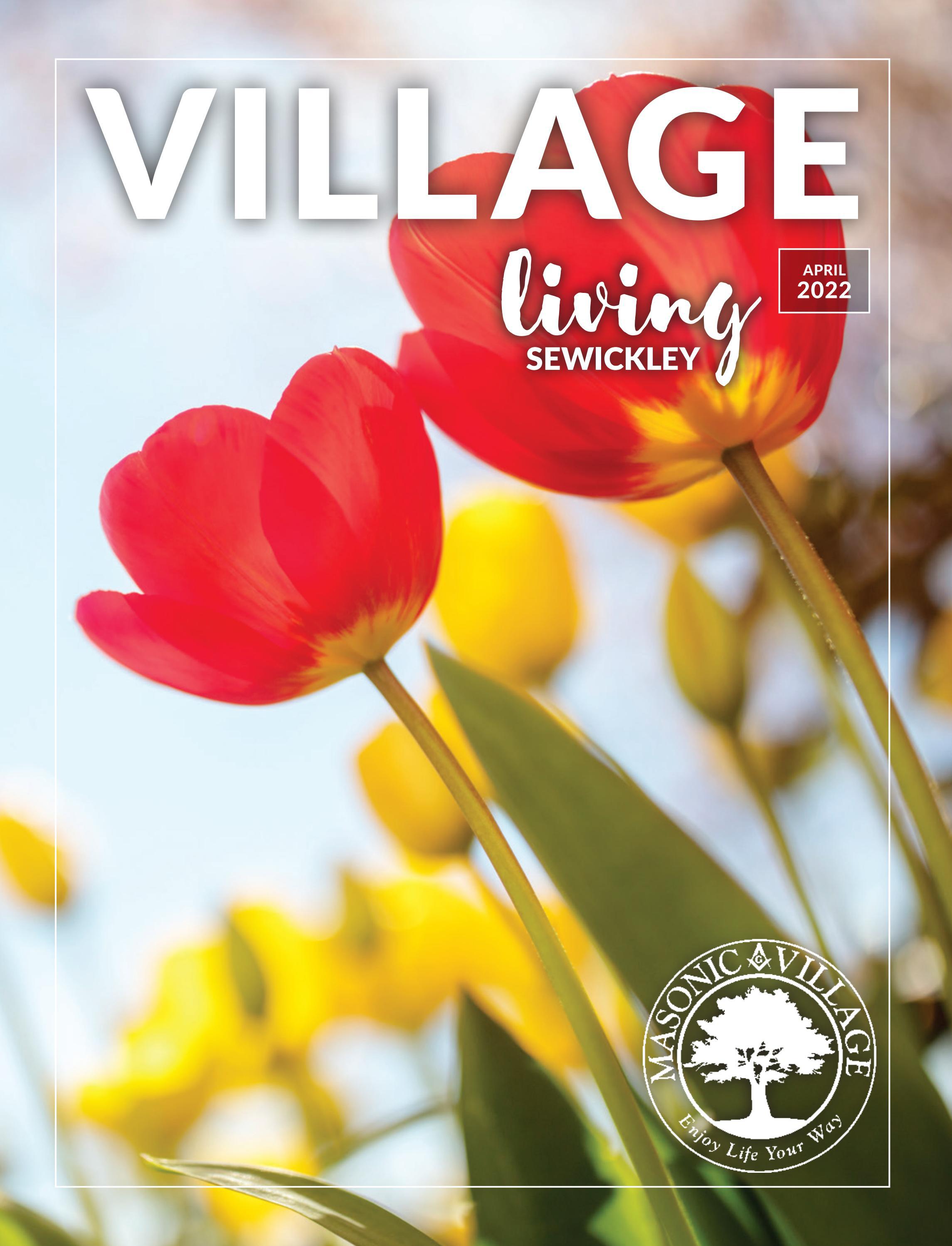 Sewickley Village Living April, 2022 by Masonic Villages Issuu