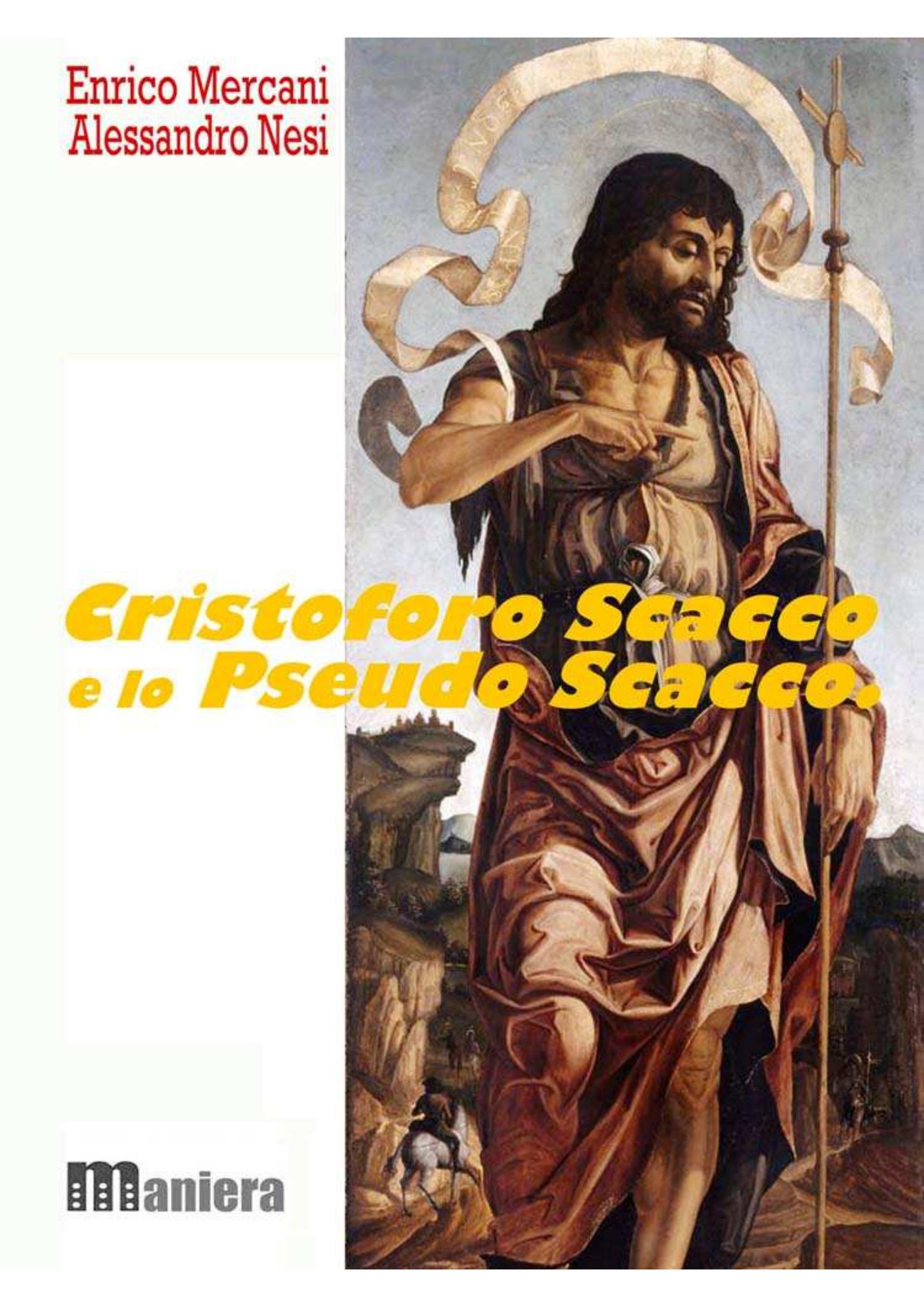 Cristoforo Scacco e lo Pseudo Scacco. by Quaderni_di_Maniera Issuu