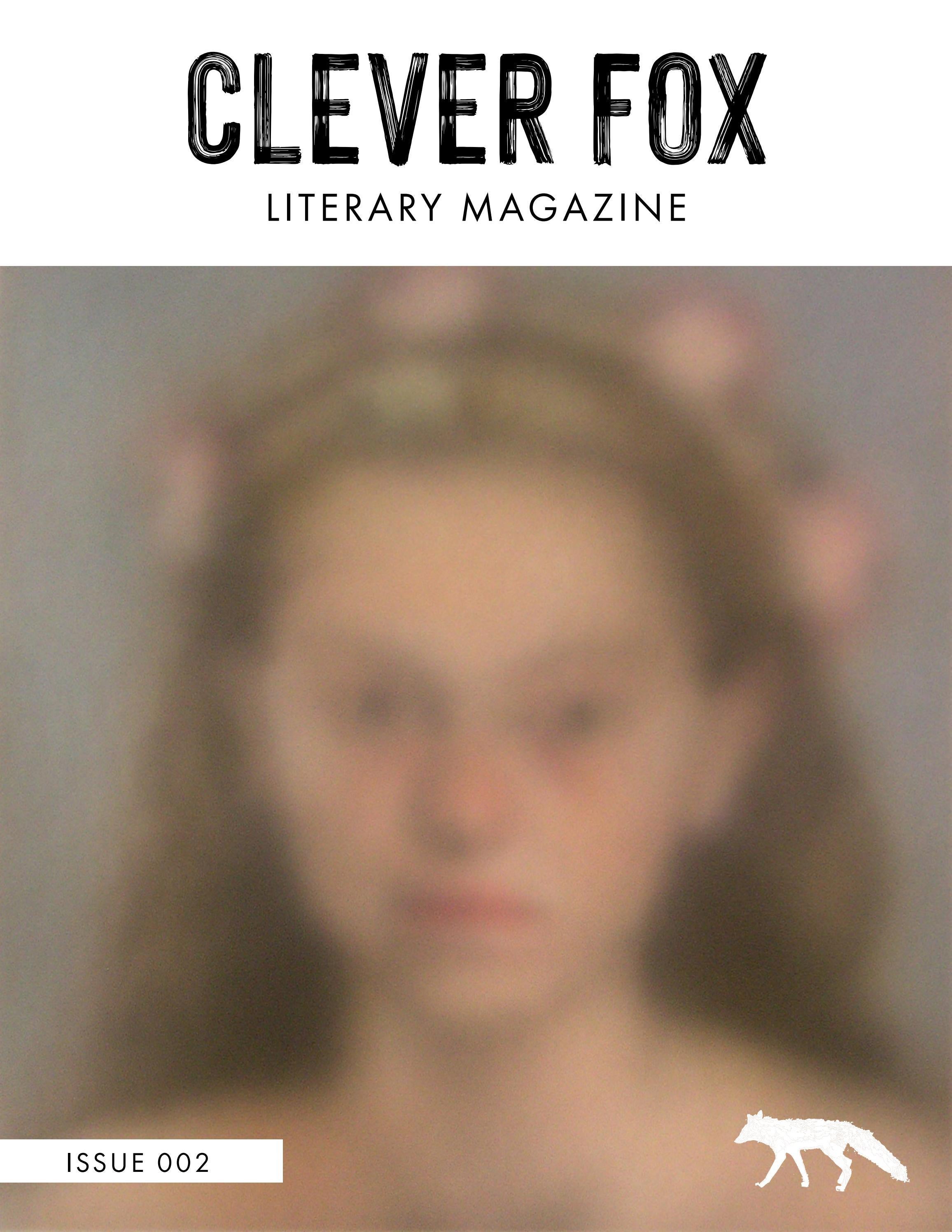 Clever Fox Literary Magazine Issue 002 by Clever Fox Literary