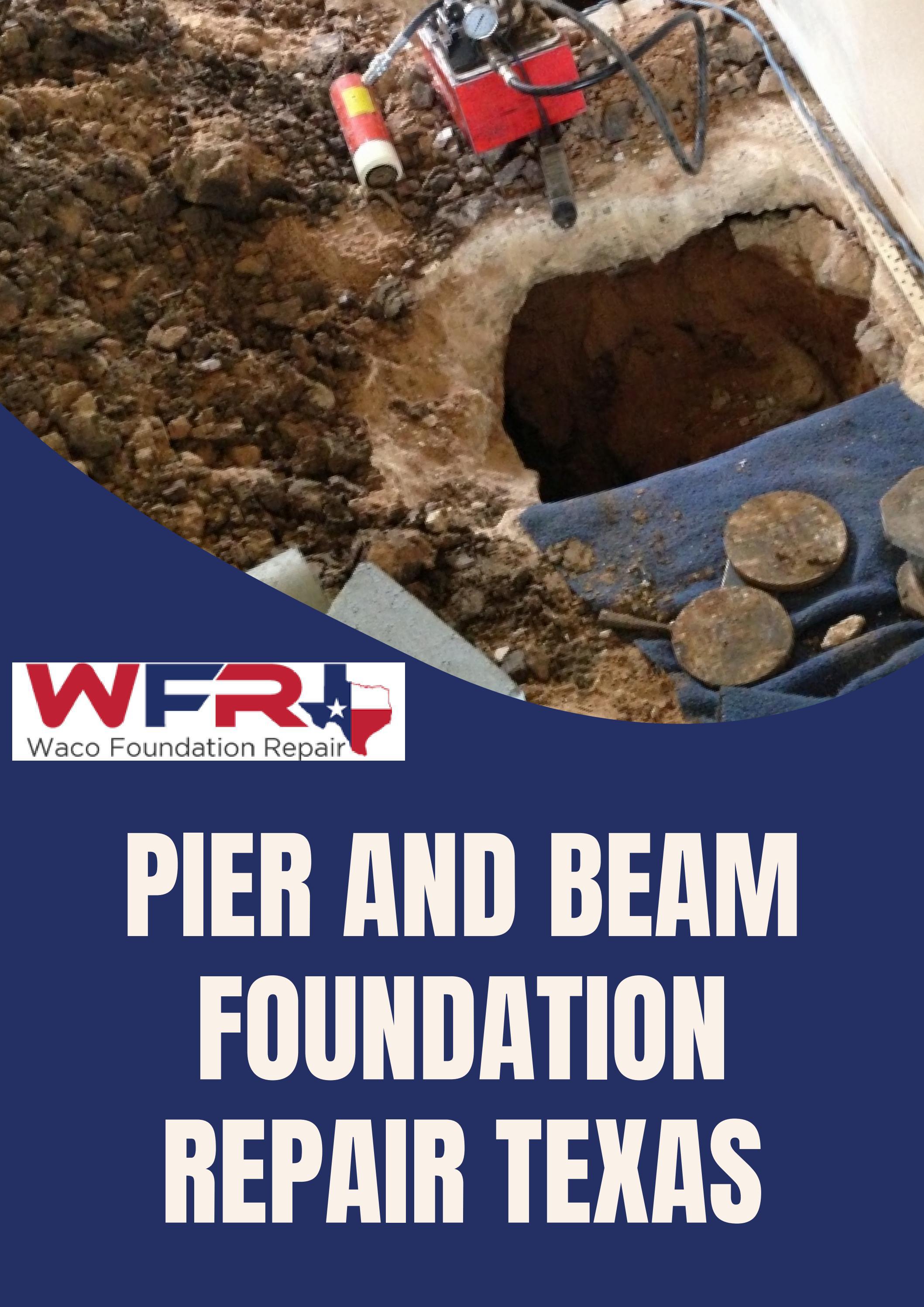 Pier and Beam Foundation Repair Texas by Waco Home Foundation Repair