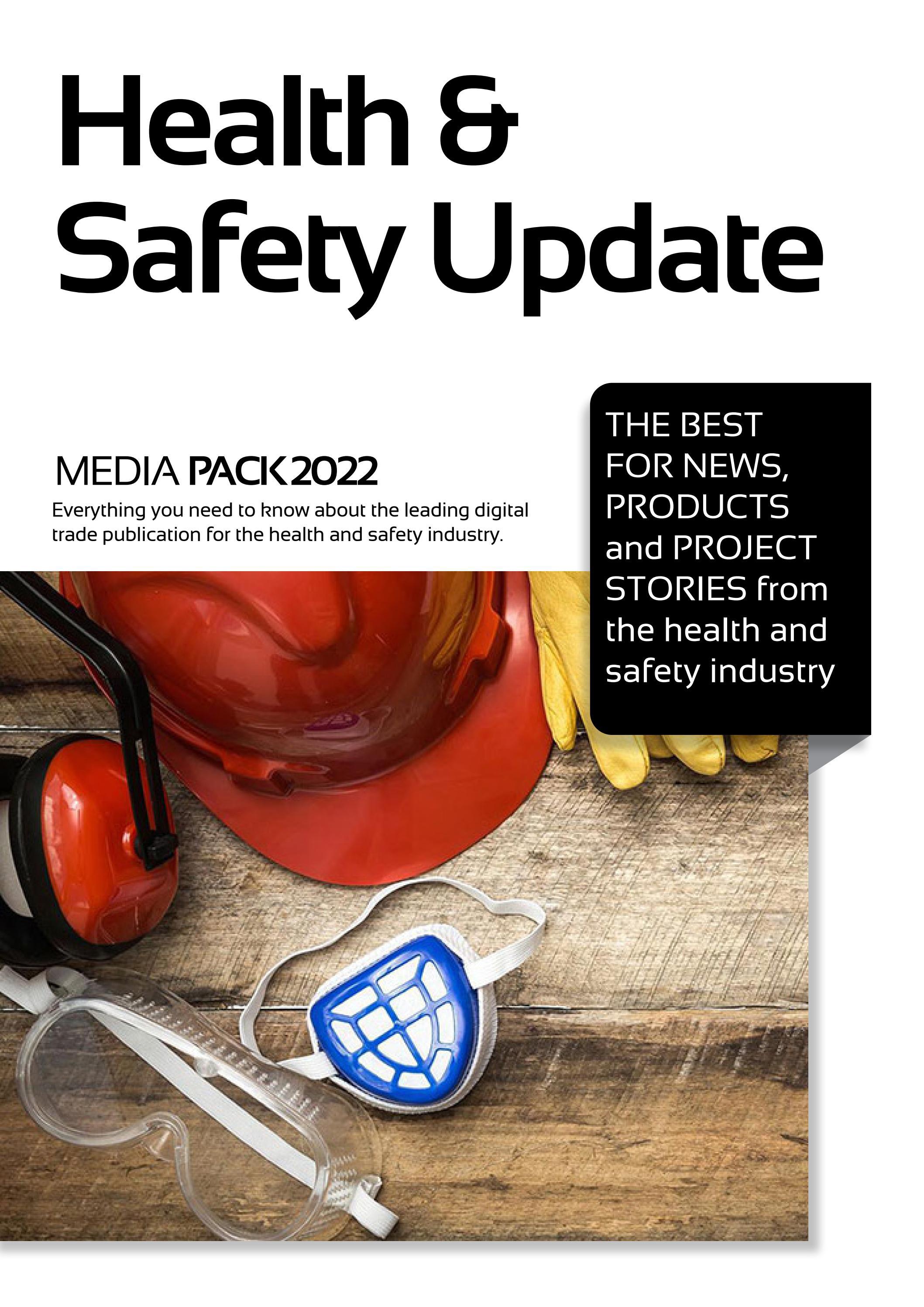 Health & Safety Update Media Pack 2022 by Jet Digital Media Ltd Issuu