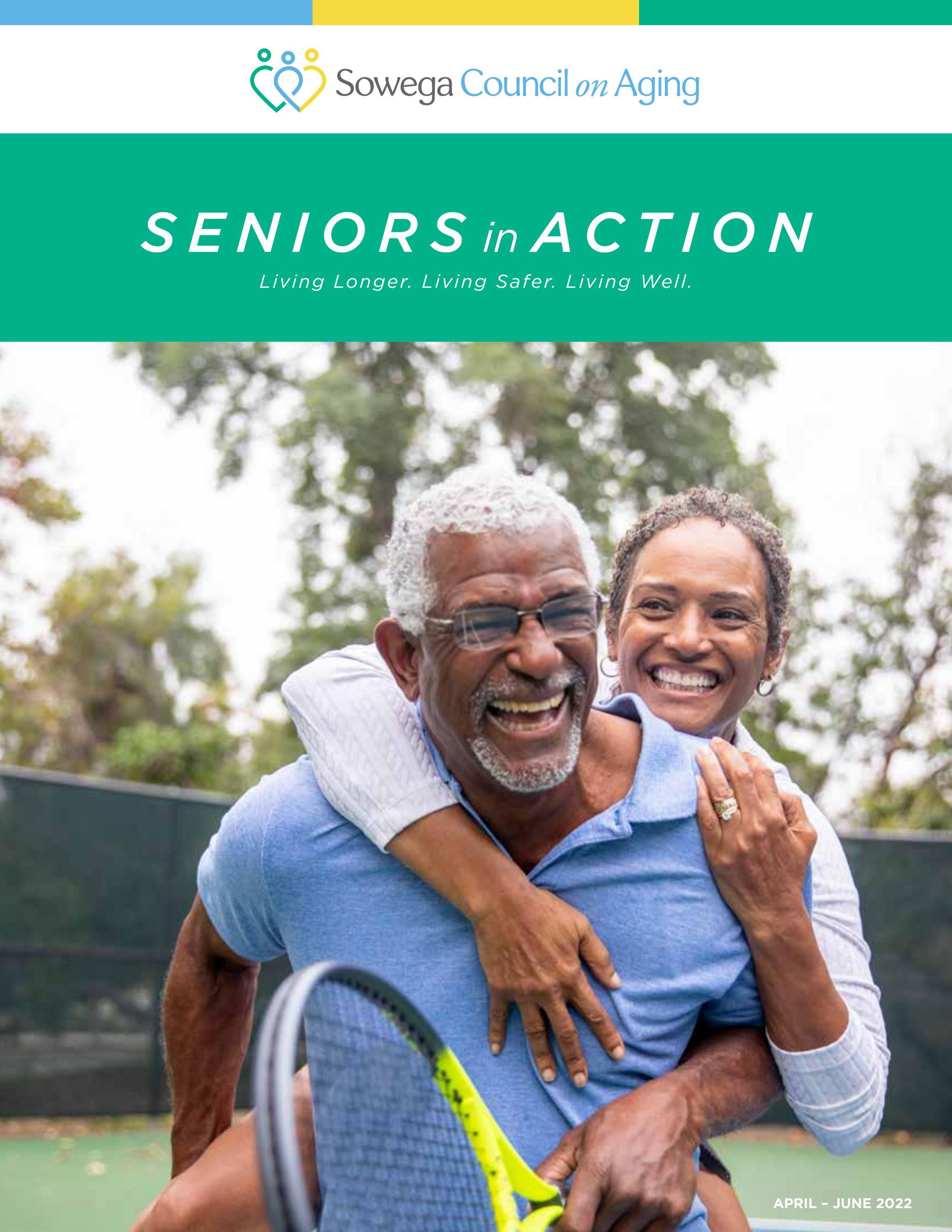 Seniors in Action | April - May - June 2022 by Sowega Council on Aging ...