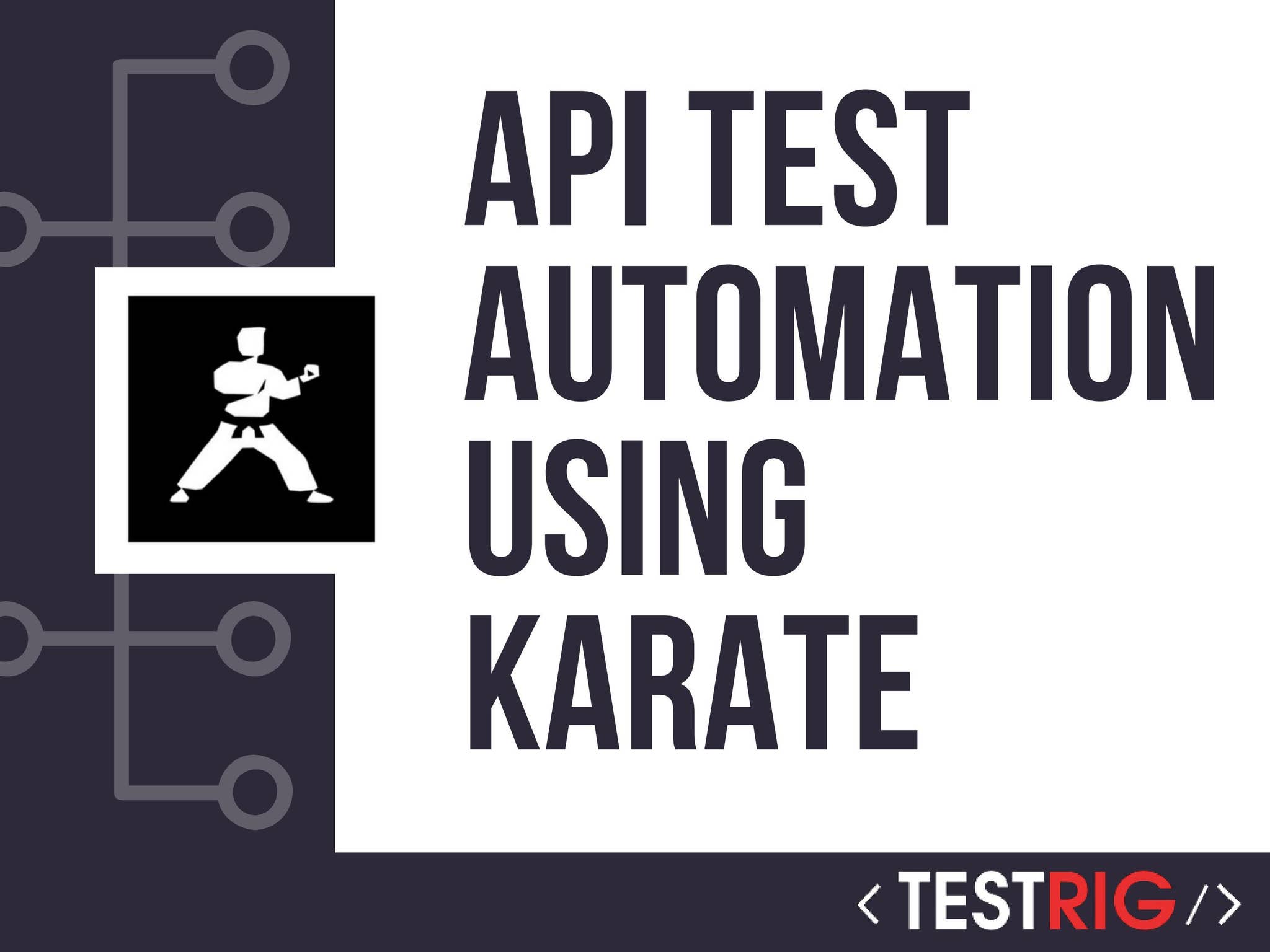 API Test Automation Using Karate - Testrig Technologies by Testrig ...