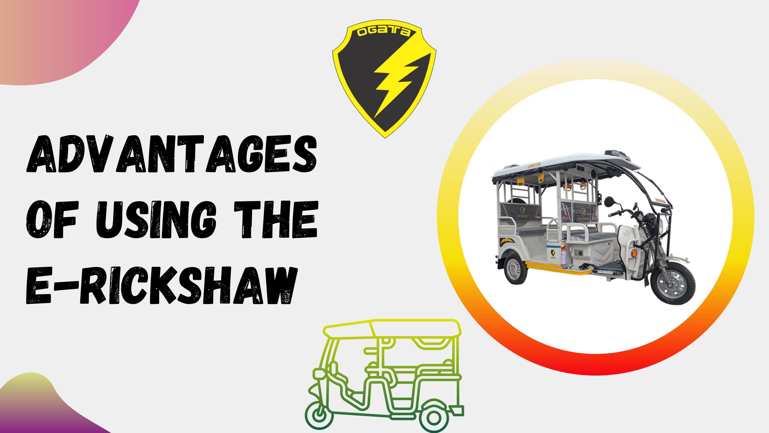 Advantages Of Using The ERickshaw by Ogata Motors India Pvt Ltd Issuu