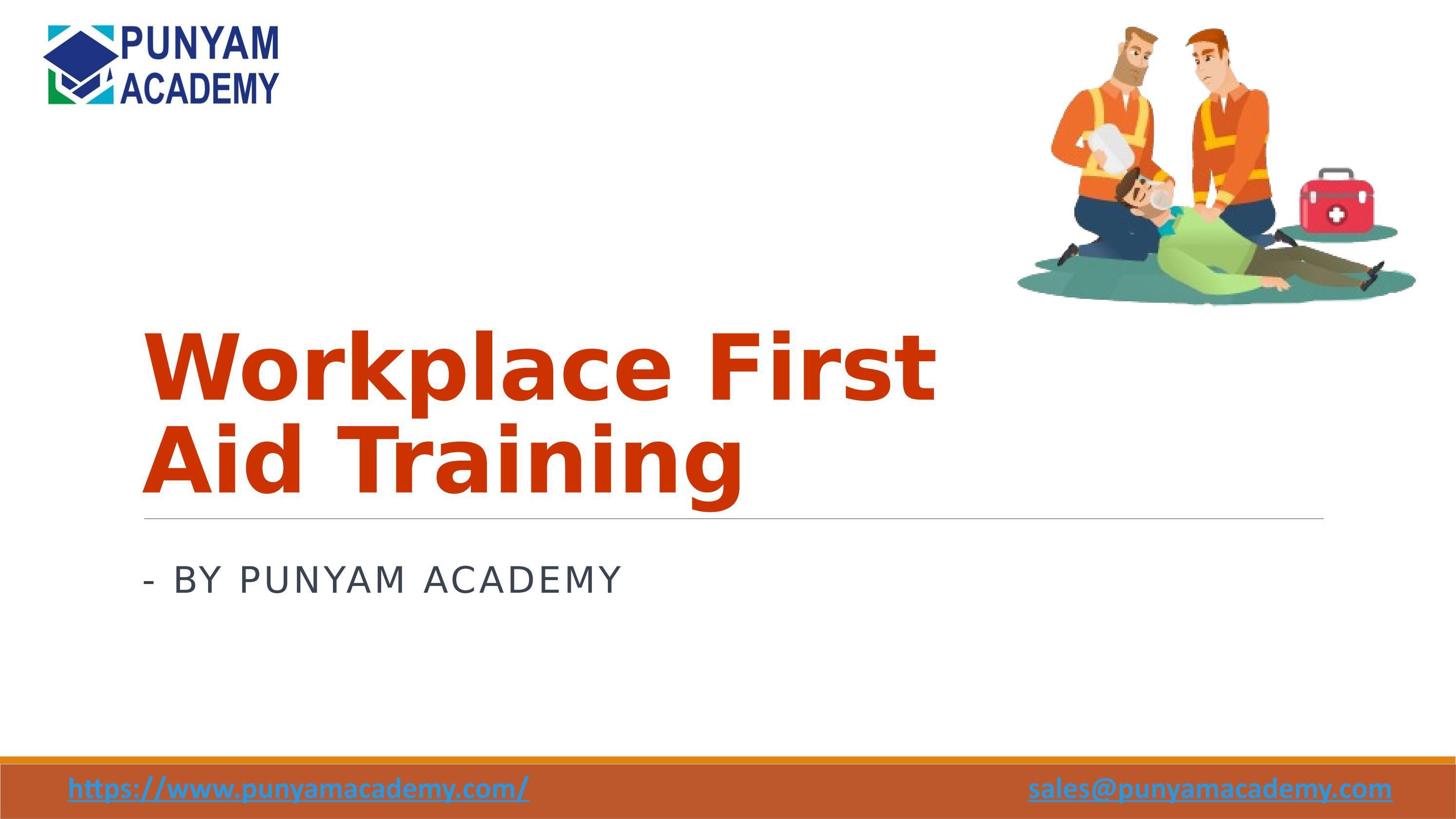 Workplace first aid training - online course by Punyam Academy - Issuu