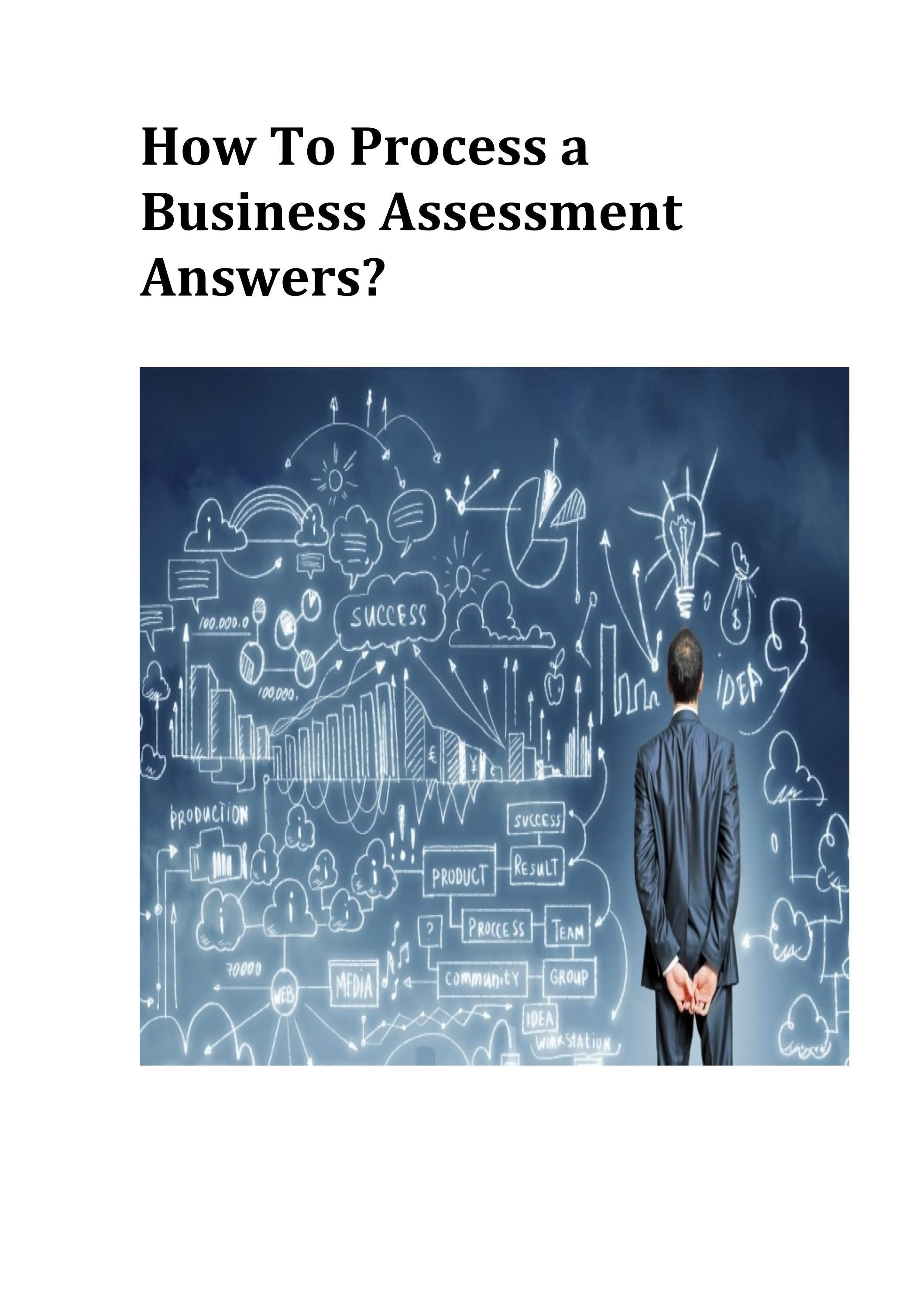 How To Process a Business Assessment Answers? by johnmillar175 Issuu