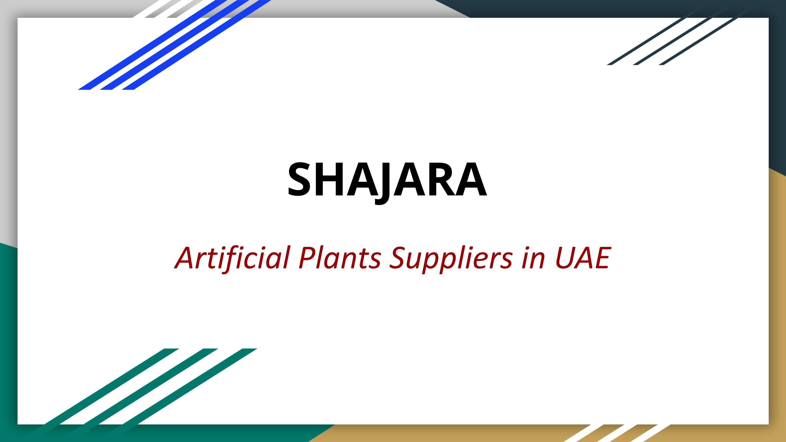 Artificial Plants Suppliers in UAE by Shajara Issuu