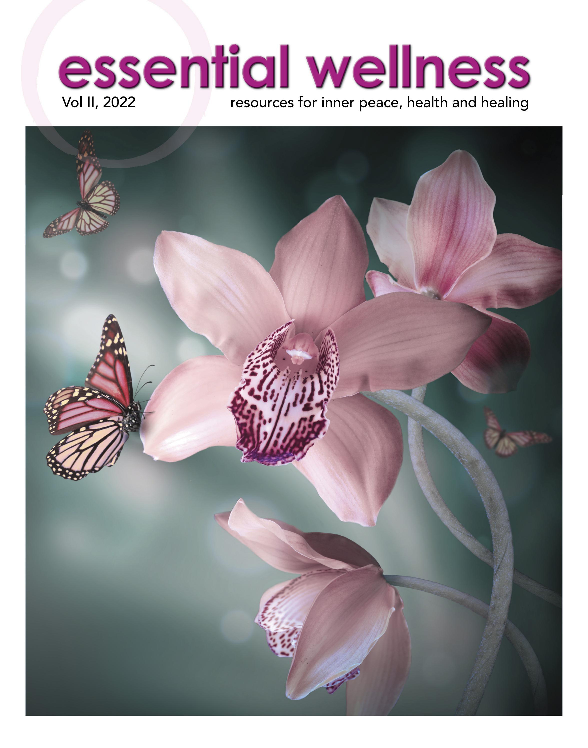 Essential Wellness magazine, vol II, 2022 by Essential Wellness