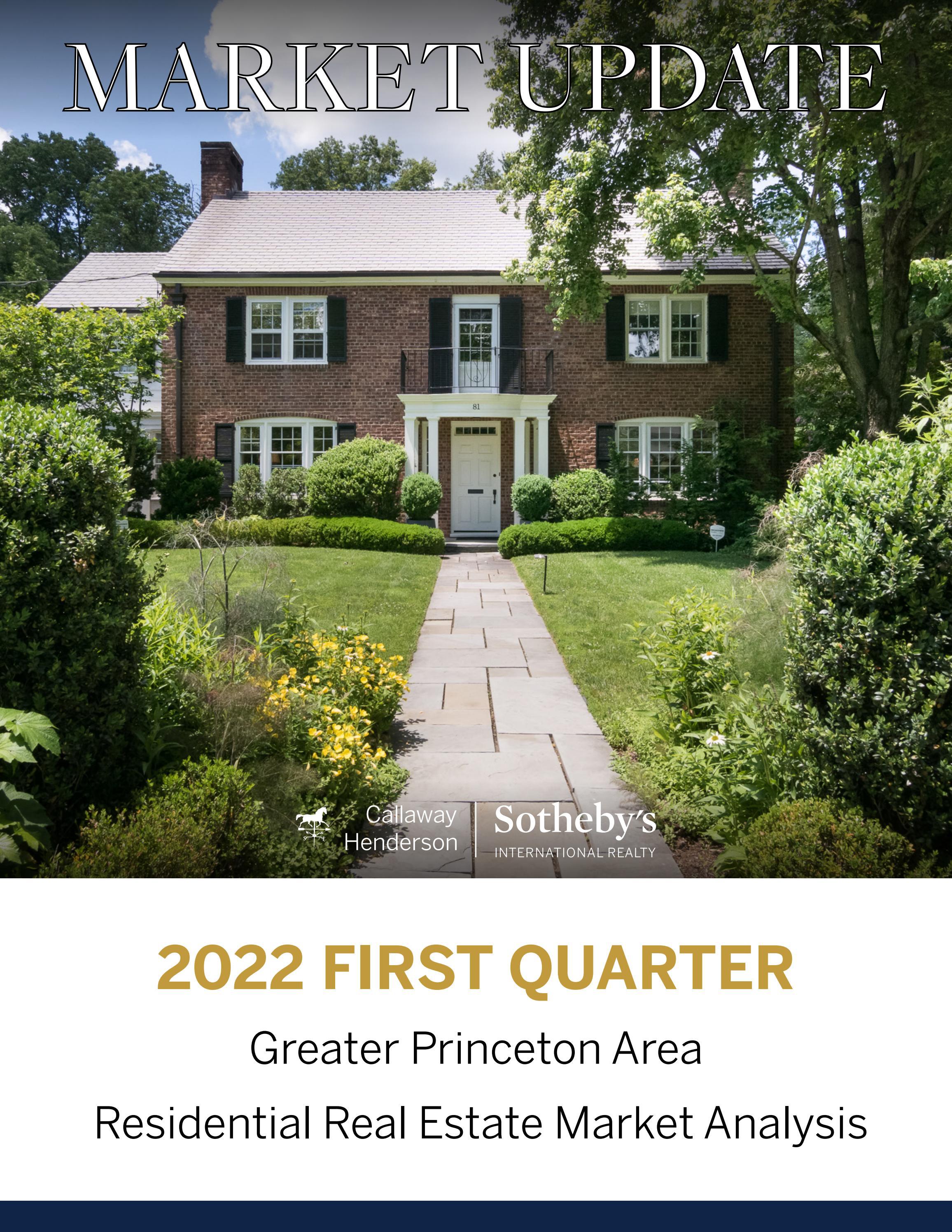 Q1 2022 Greater Princeton Area Real Estate Market Update by Callaway