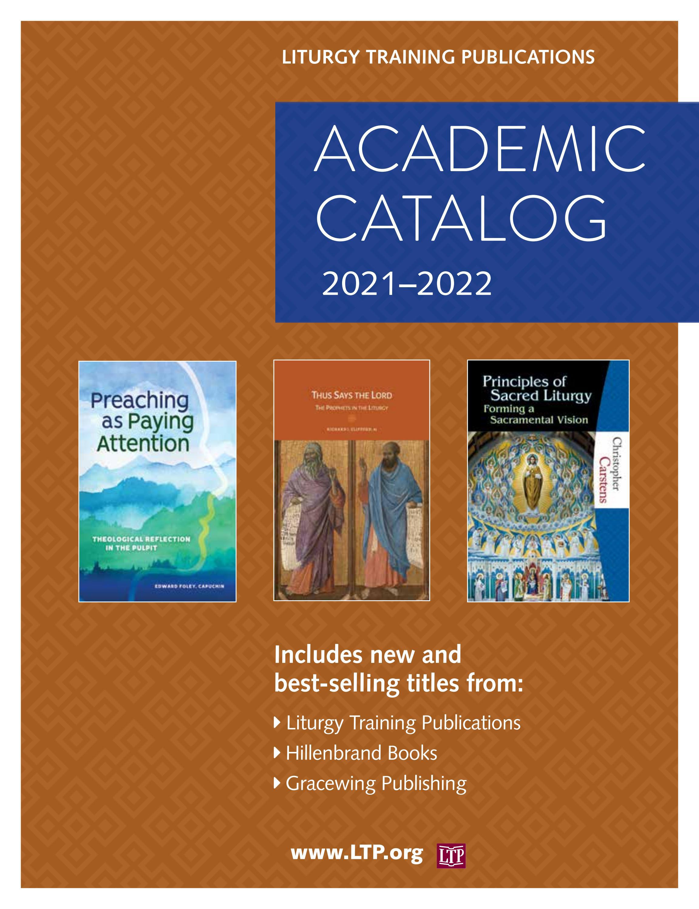 2021—2022 Academic Catalog by Liturgy Training Publications Issuu