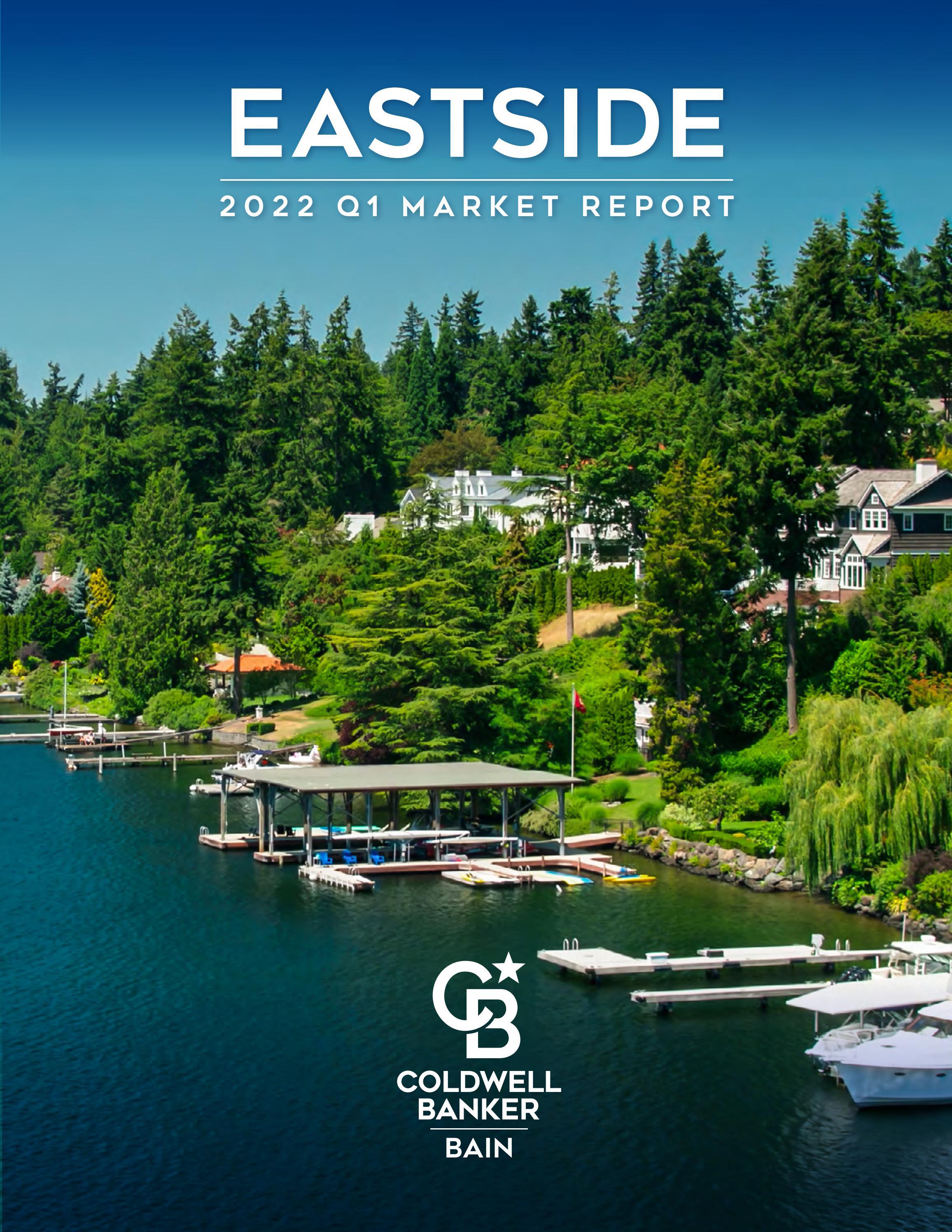 Coldwell Banker Bain Q1 2022 Eastside Market Report by Coldwell