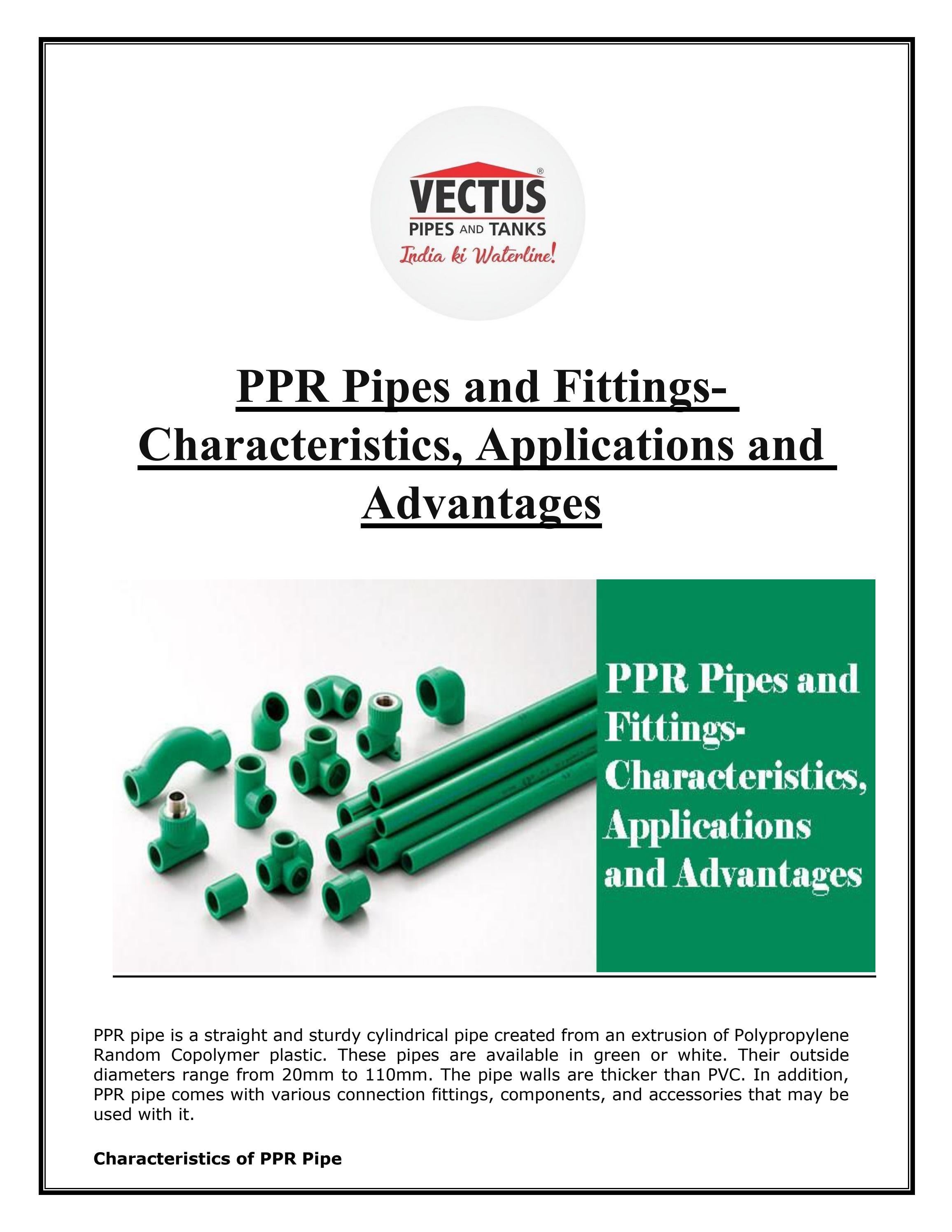 PPR Pipes and Fittings Characteristics, Applications and Advantages by Divya Khanna Issuu