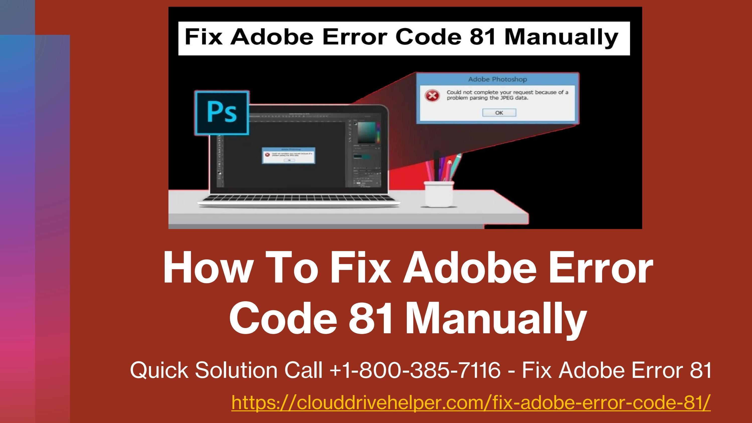 How To Fix Adobe Error Code 81 Manually Quick Solution +1800385