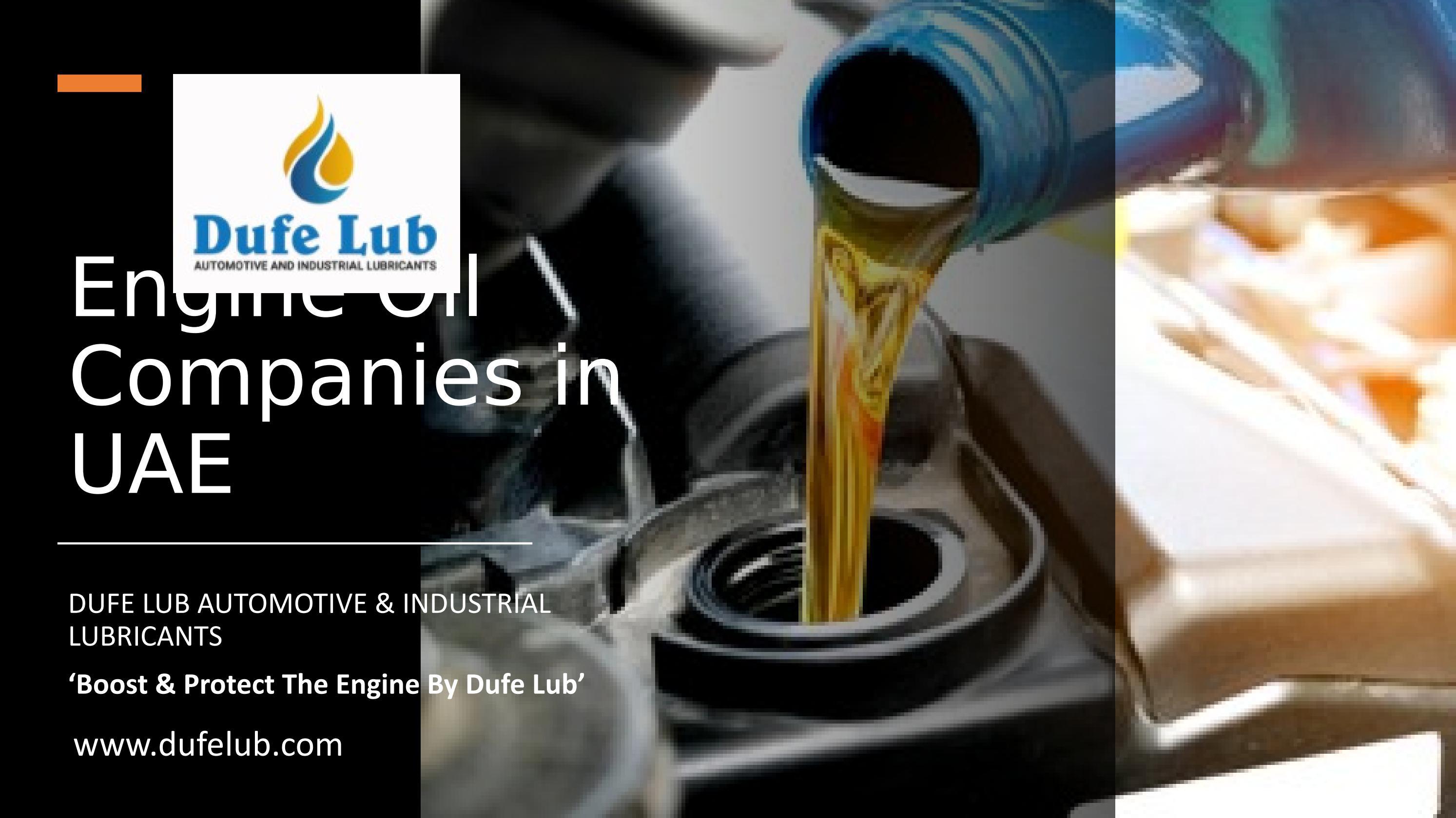 Engine Oil Companies in UAE by Dufelub Issuu