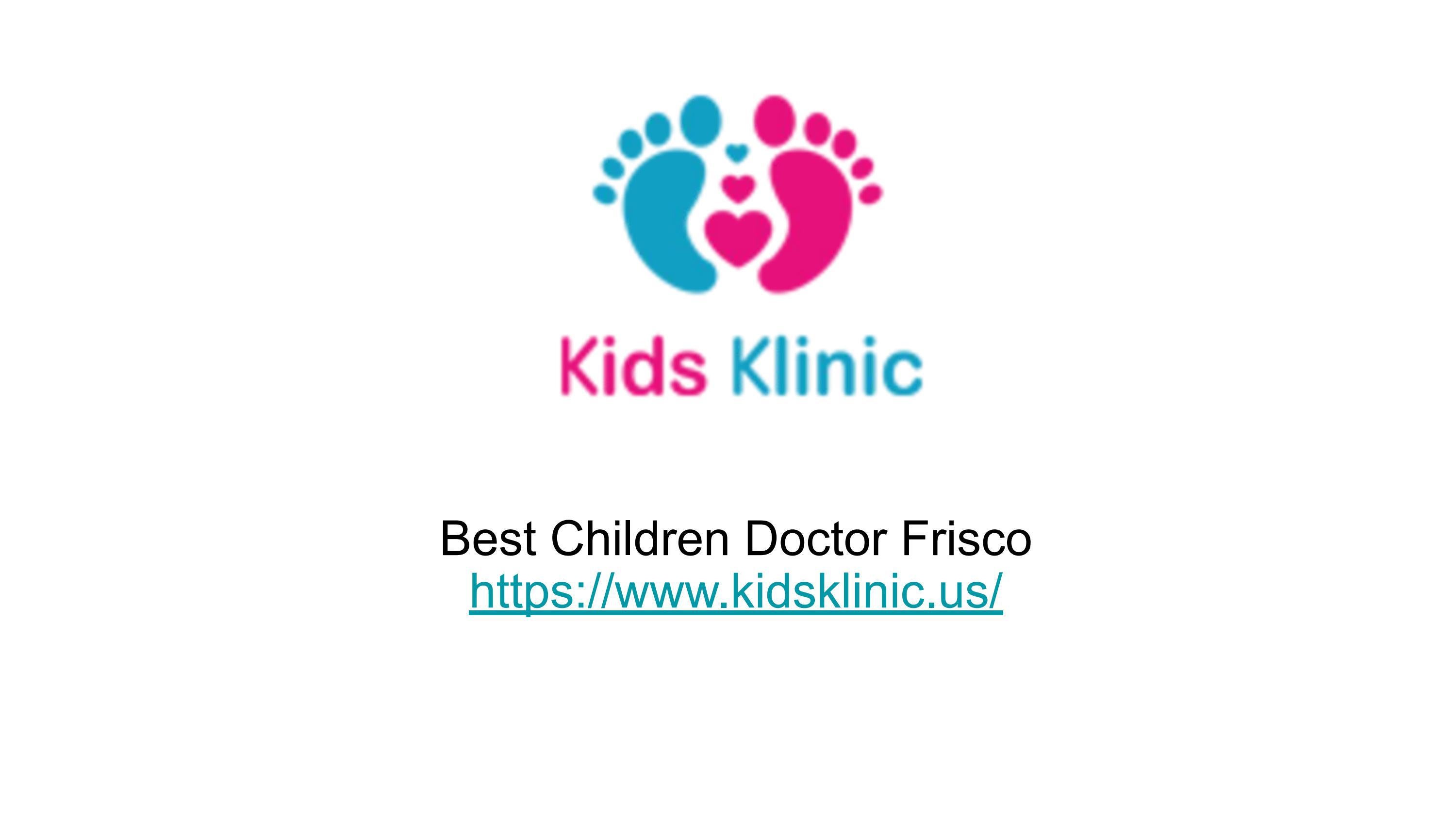 Best pediatrician Mckinney by Kidsklinic Issuu