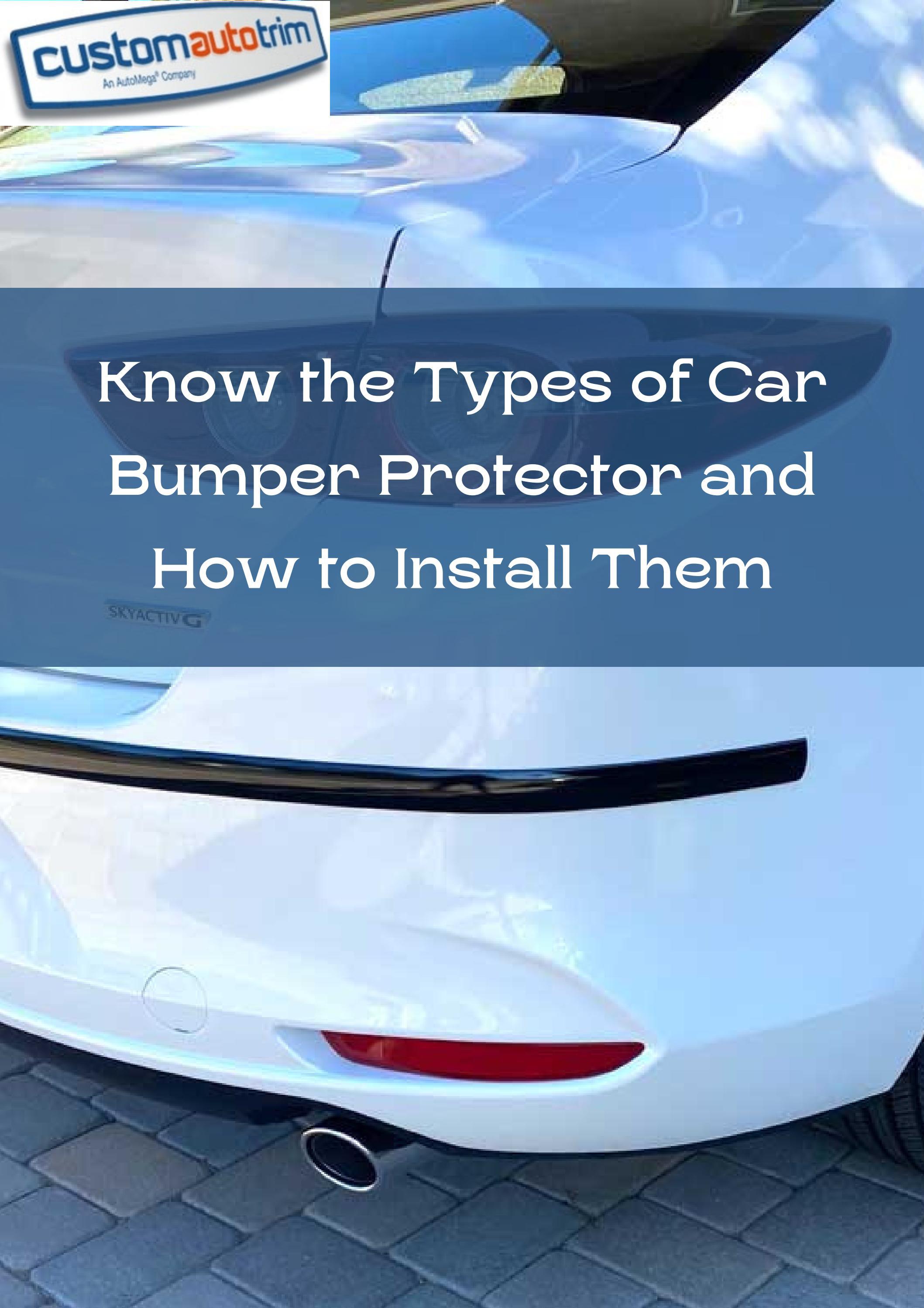 Know the Types of Car Bumper Protector and How to Install Them by