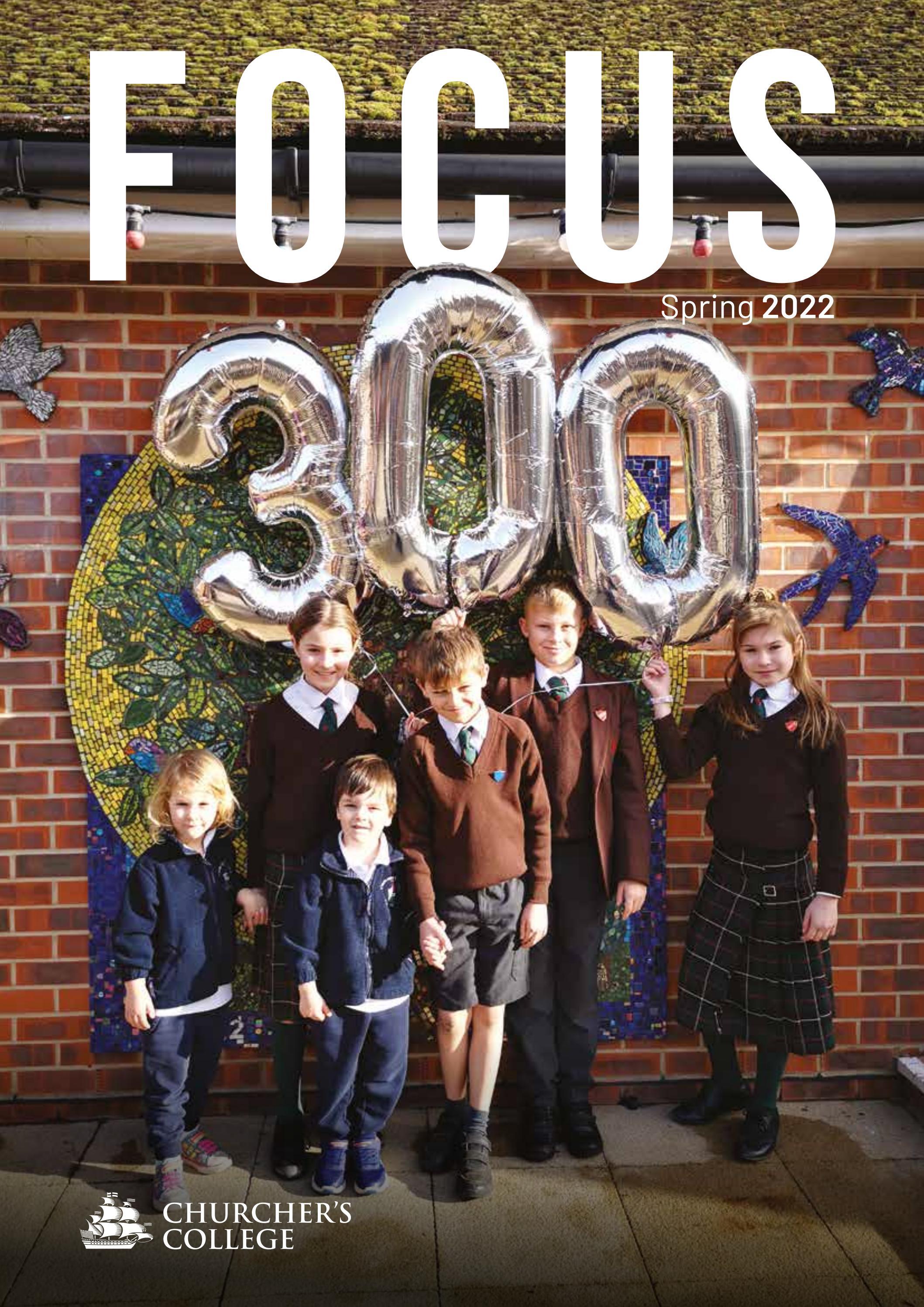 Focus Magazine Spring 2022 by Churcher's College - Issuu
