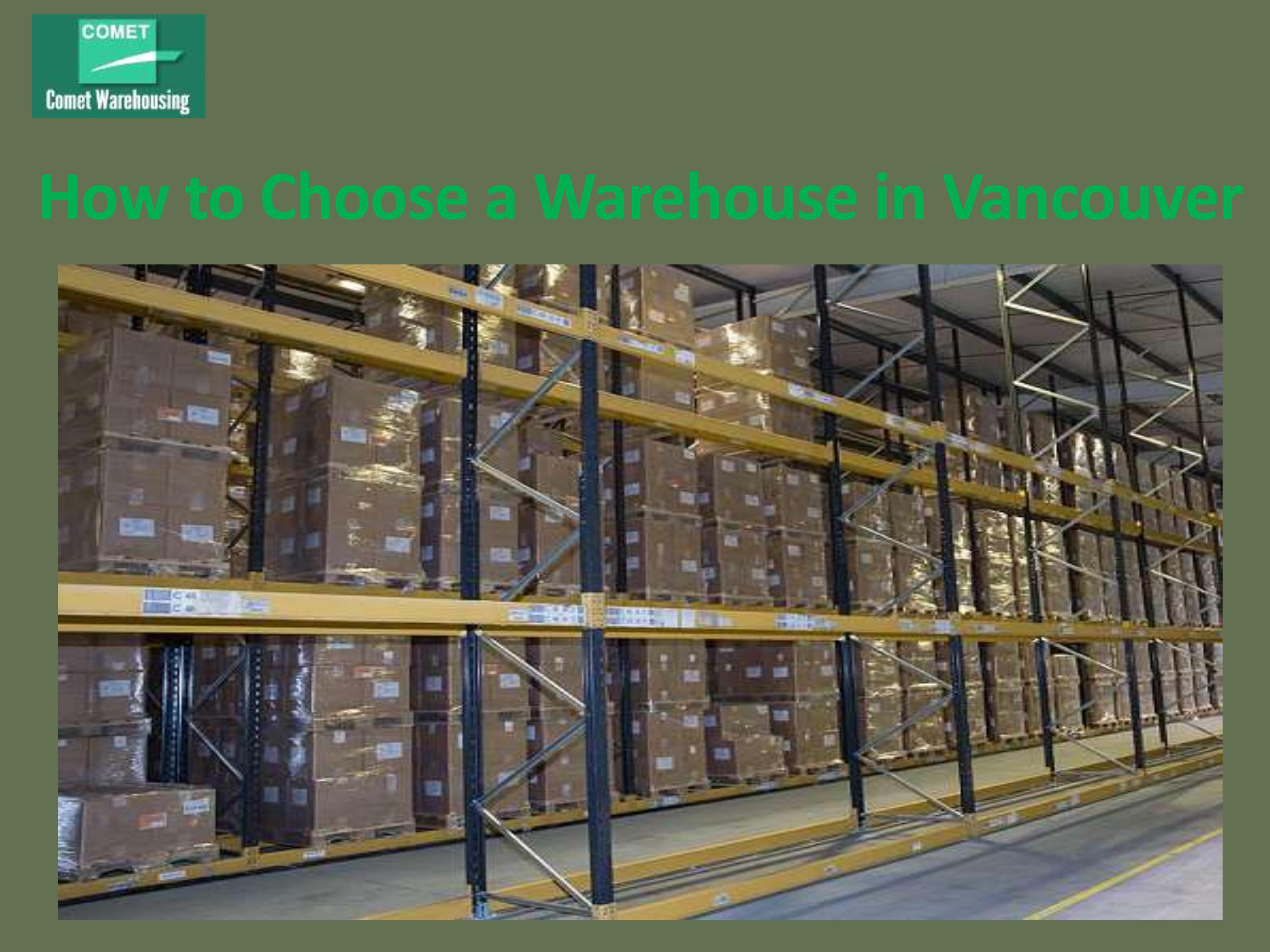 How to Choose a Warehouse in Vancouver by Comet Warehousing Ltd. Issuu