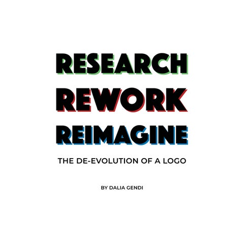Research, Rework, Reimagine. The 德文 -evolution of a Logo. By Dalia Gendi 第 3 页