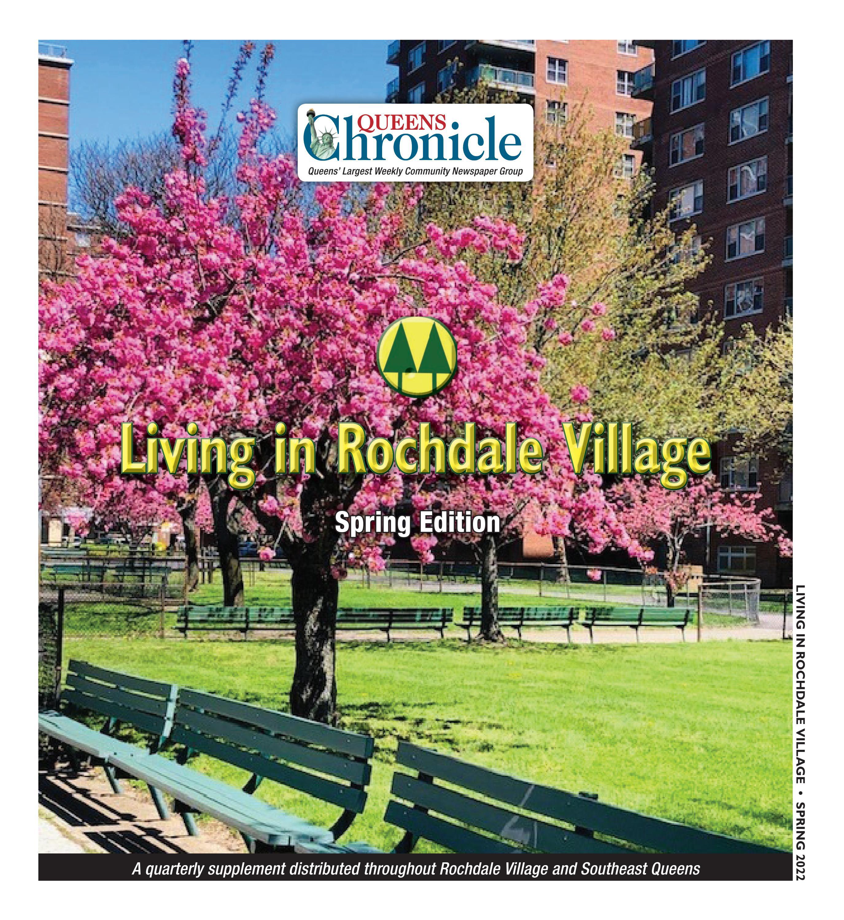 Queens Chronicle Living in Rochdale Village Spring Edition 0428