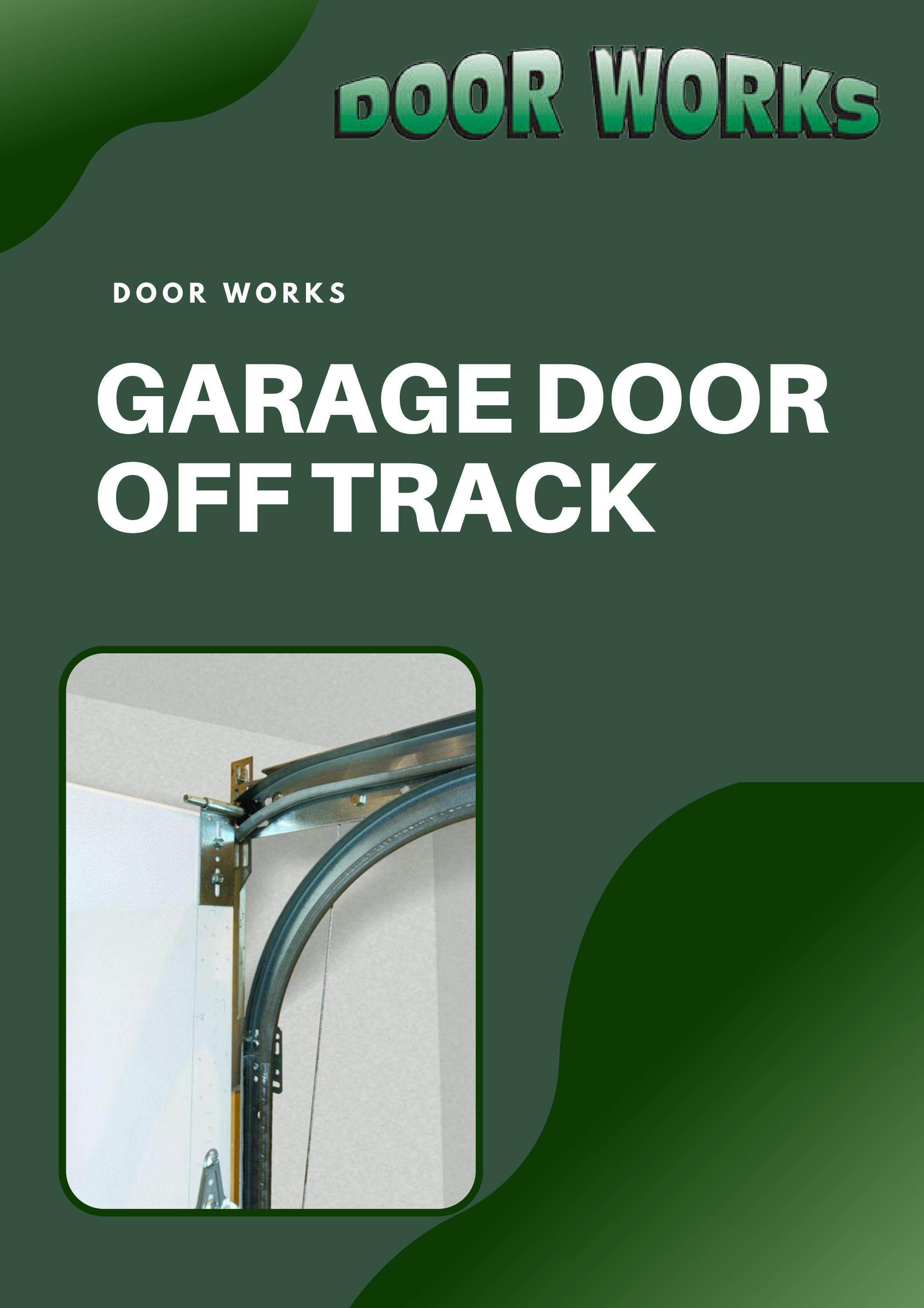 Garage Door Off Track by Door-Works - Issuu