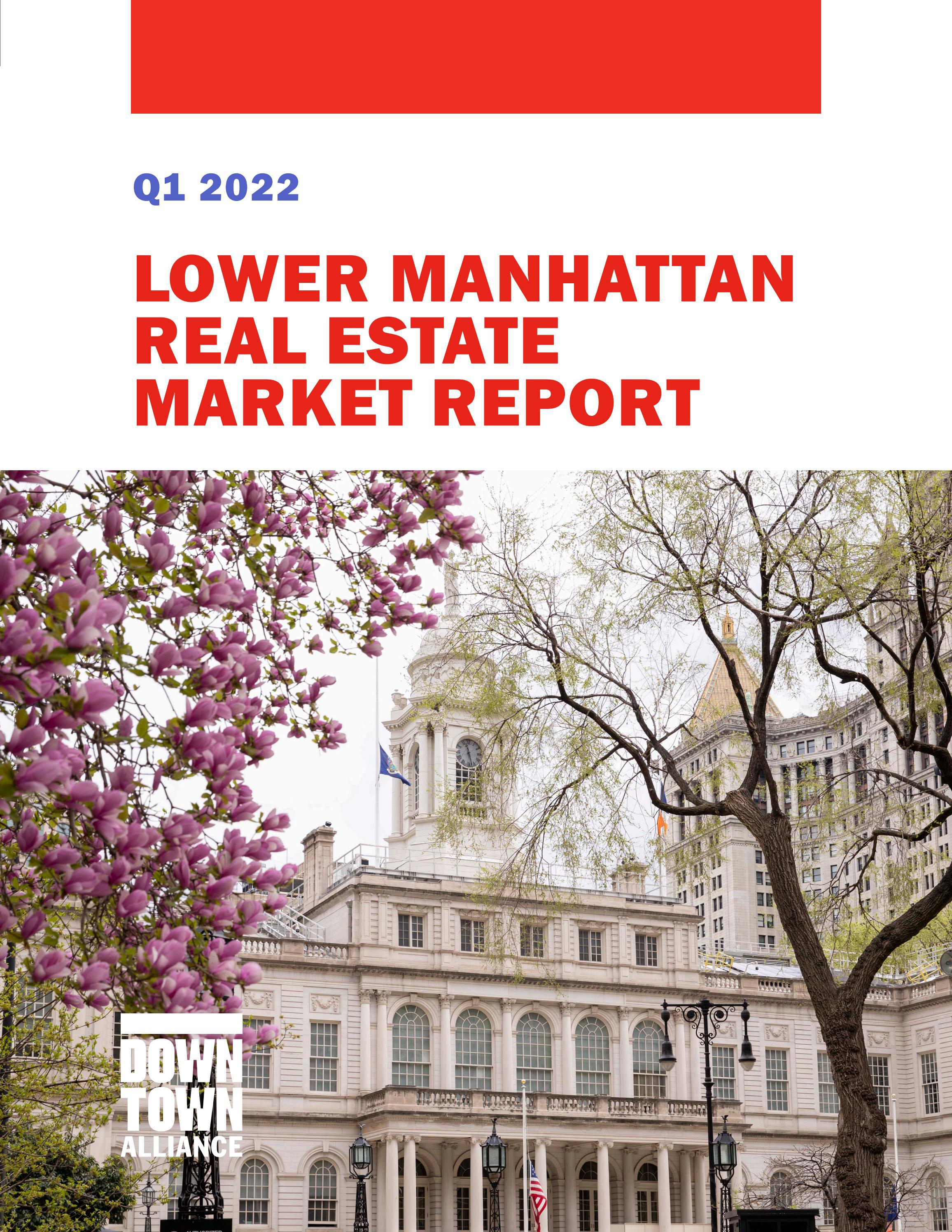 Lower Manhattan Real Estate Market Overview, Q1 2022 by Alliance for