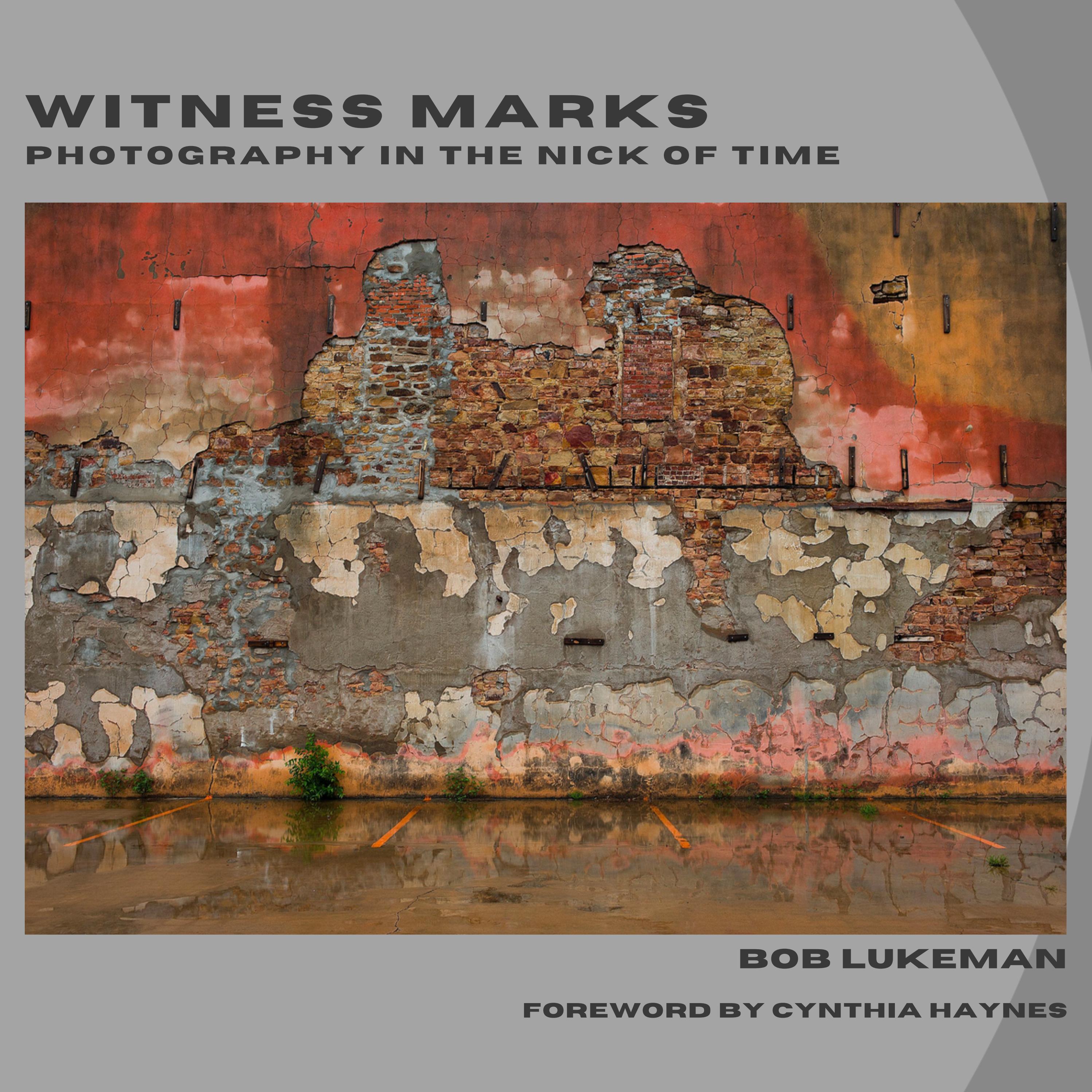 Witness Marks Photography in the Nick of Time by Cynthia Haynes Issuu
