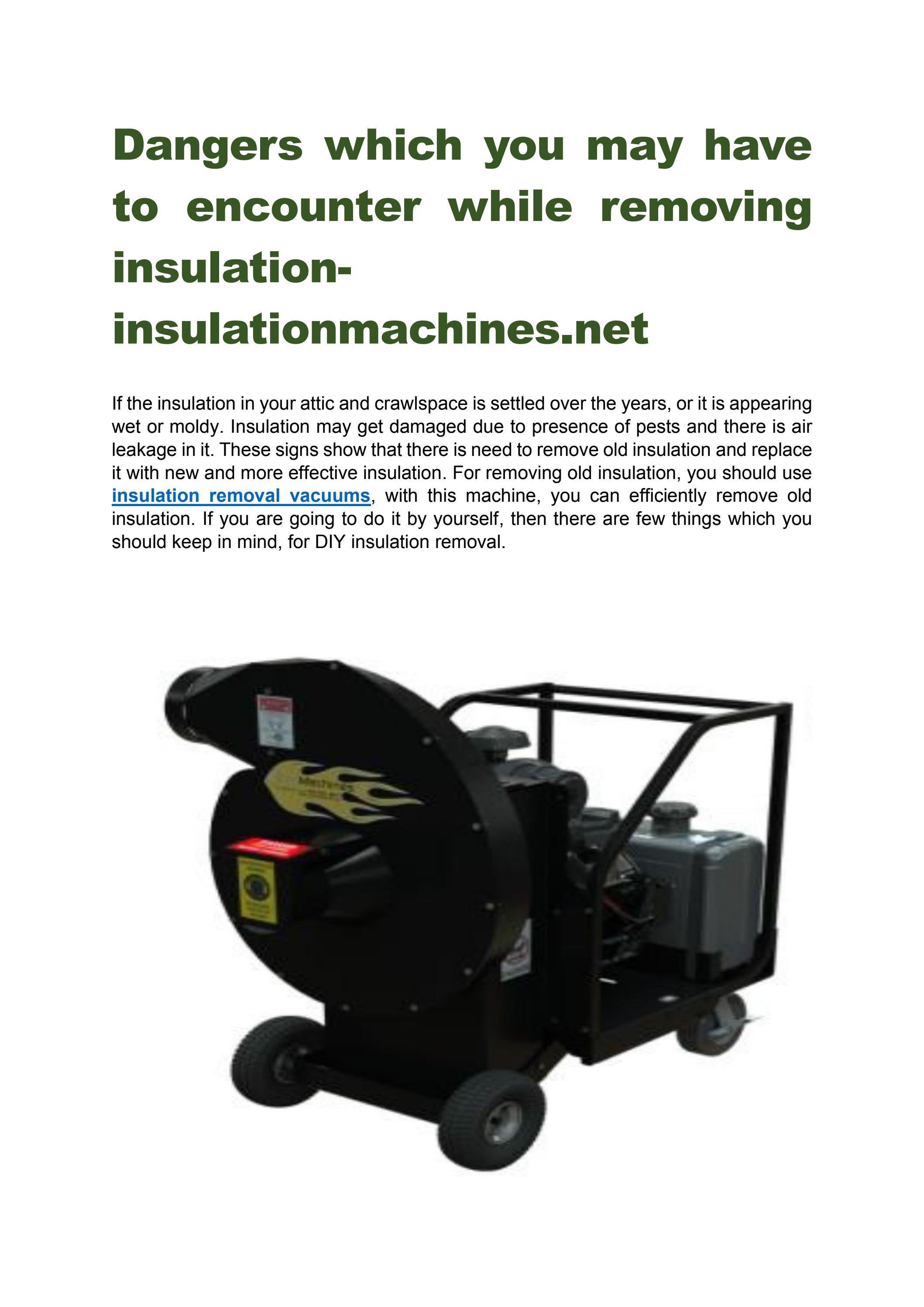 Dangers which you may have to encounter while removing insulation