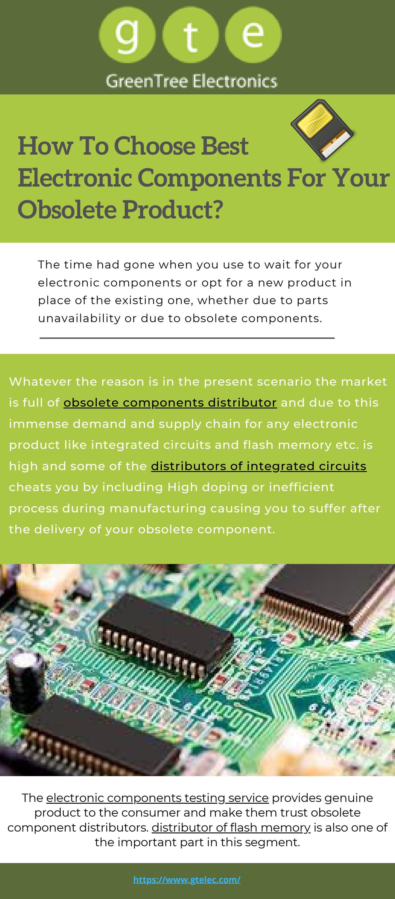 How To Choose Best Electronic Components For Your Obsolete Product? by GreenTreeElectronics Issuu