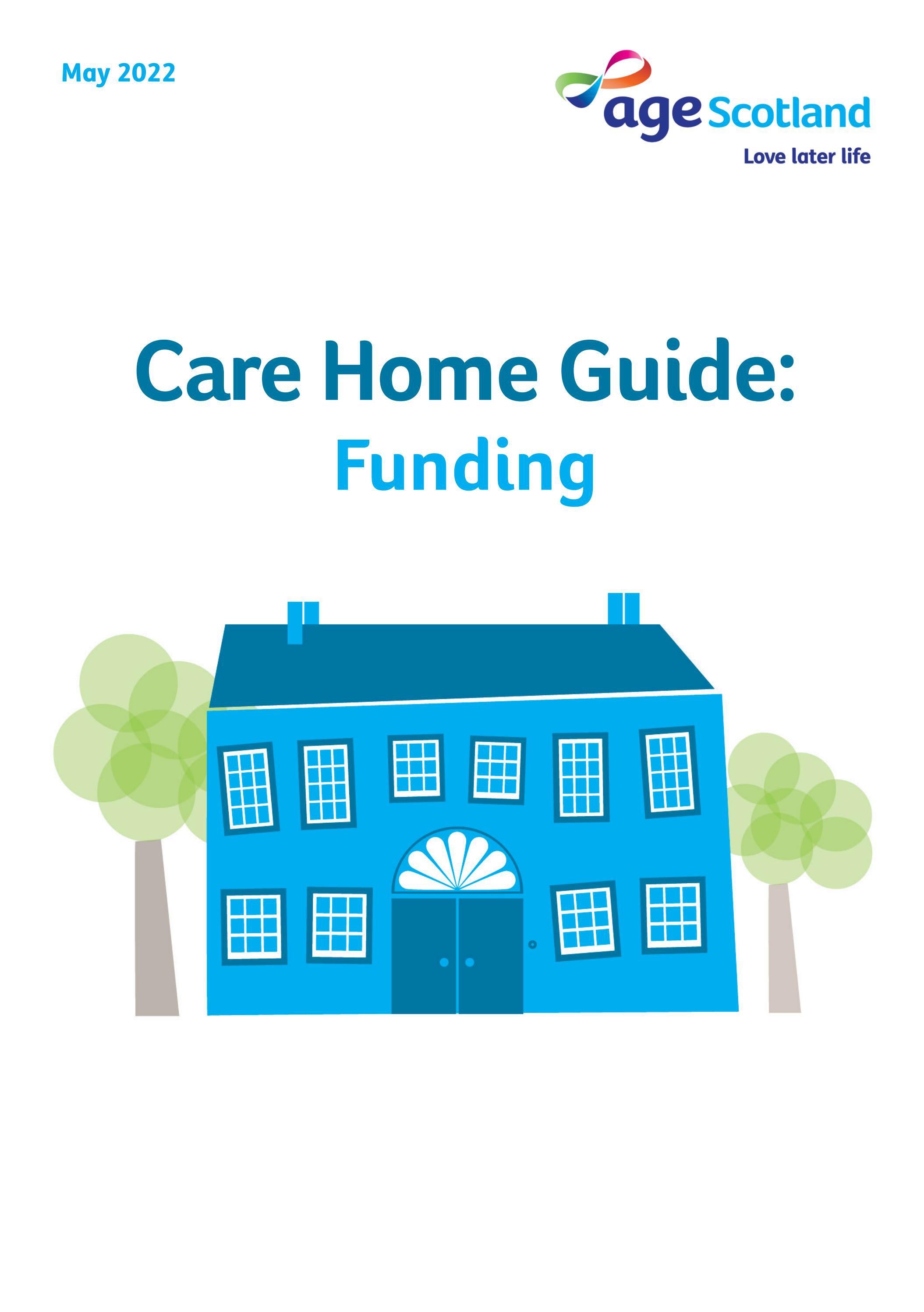 Guide Care home funding by Age Scotland Issuu