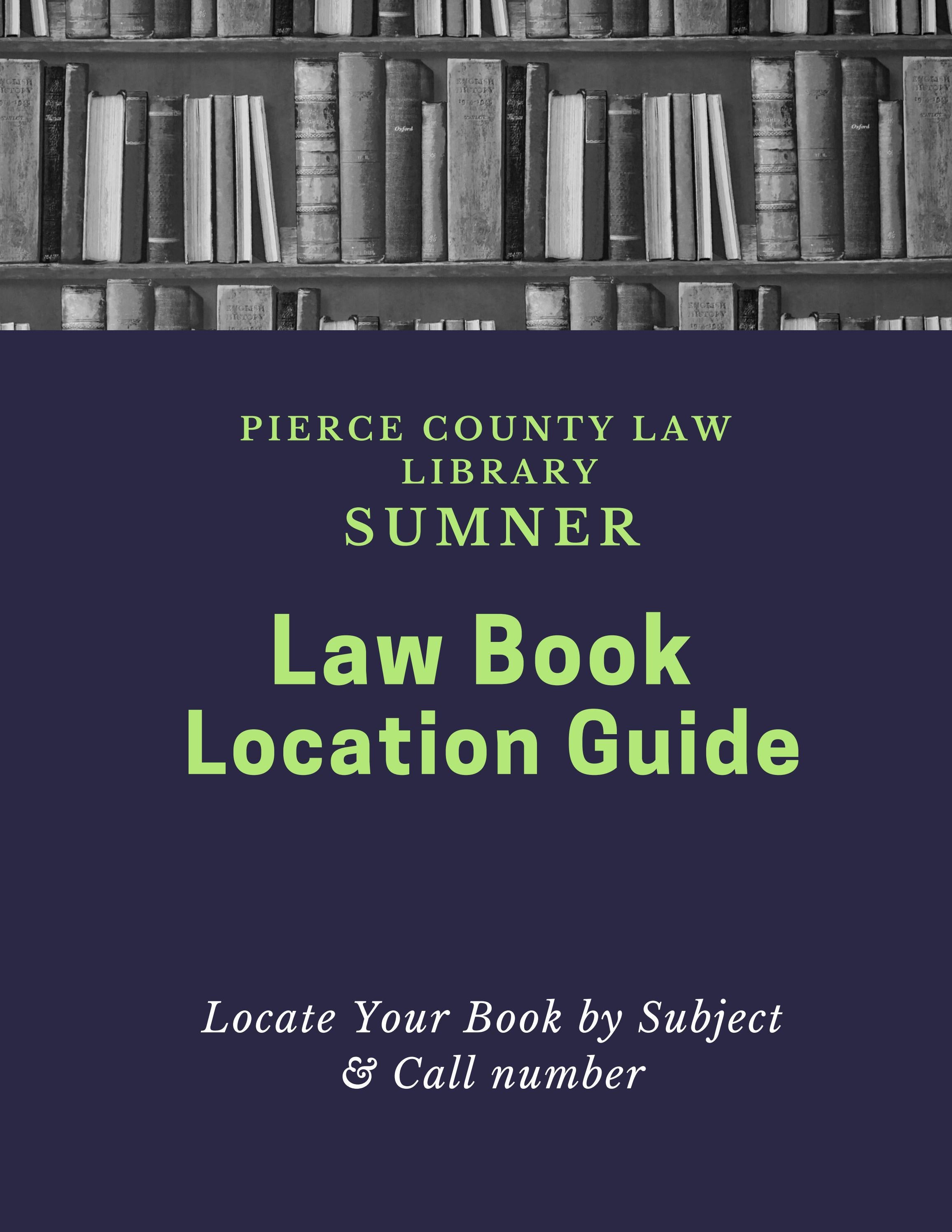 Pierce County Law Library Sumner Collection Subject Guide By Pierce