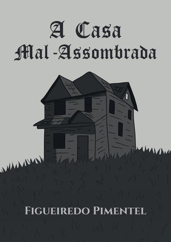 A Casa Mal-Assombrada