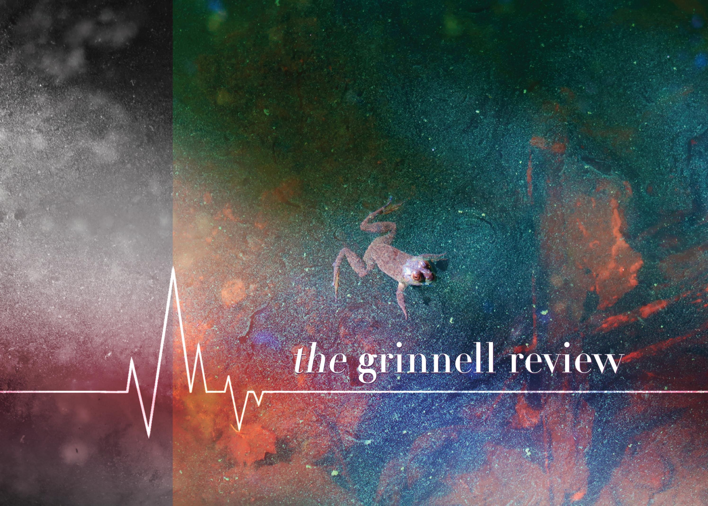 The Grinnell Review Spring 2022 by The Grinnell Review Issuu