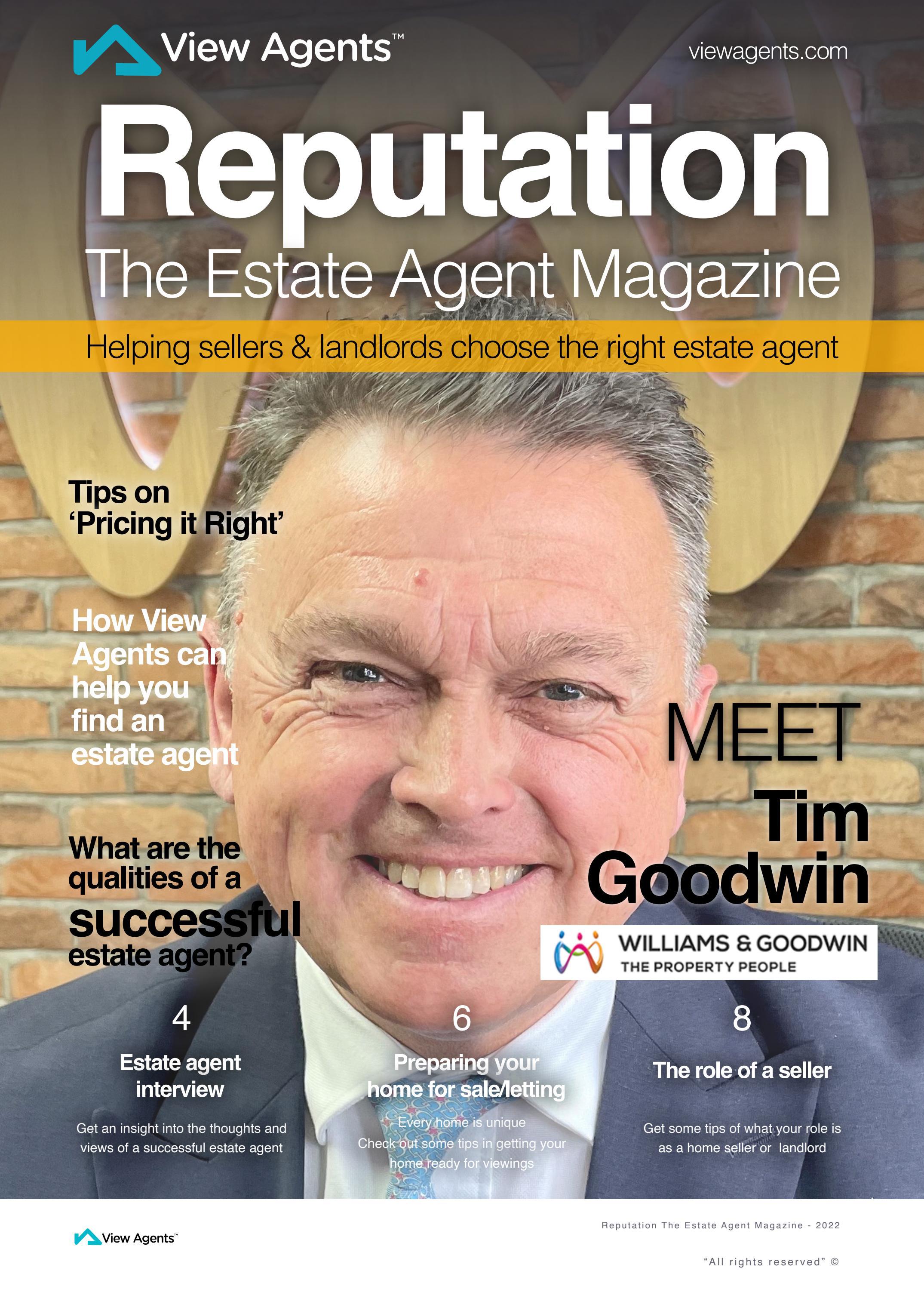 BANGOR, WALES Tim Goodwin from Williams & Goodwin REPUTATION The Estate