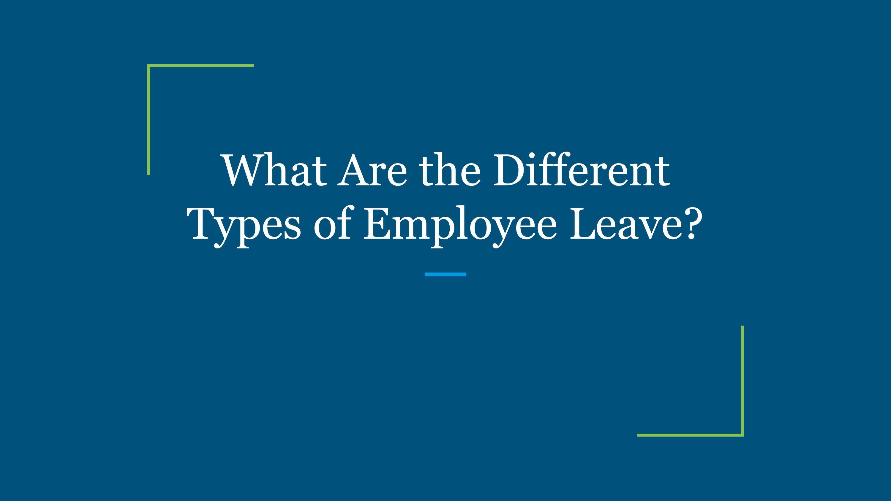 What Are the Different Types of Employee Leave? by RalfHeyer Issuu