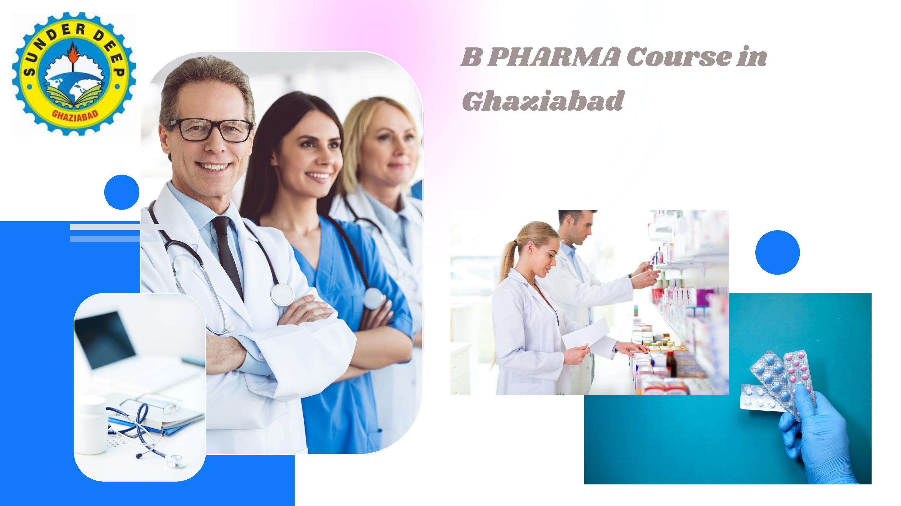 Top B PHARMA College in Ghaziabad D Pharmacy Colleges by