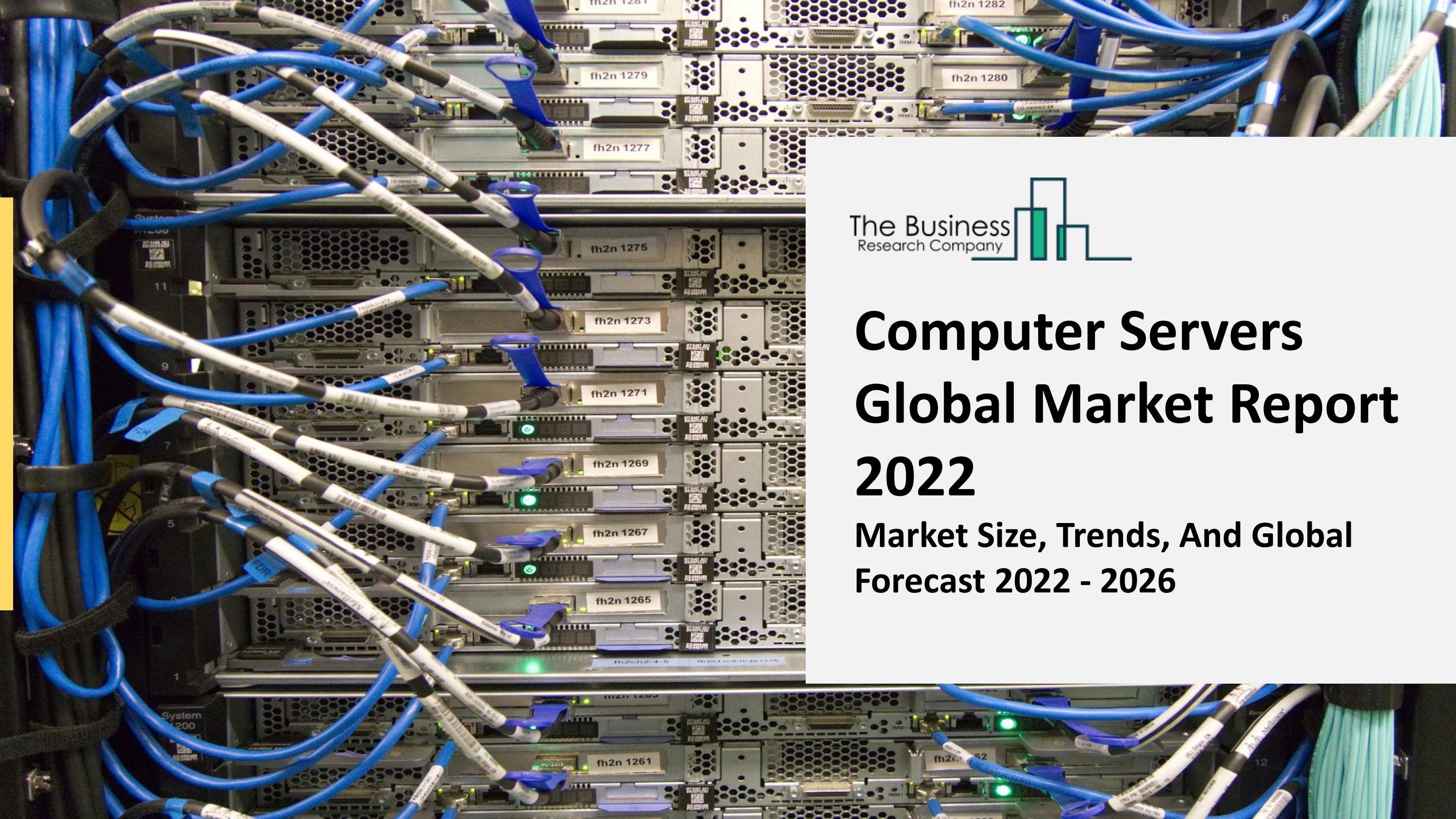 Computer Servers Market Trends, Size, Key Factors And Outlook Report
