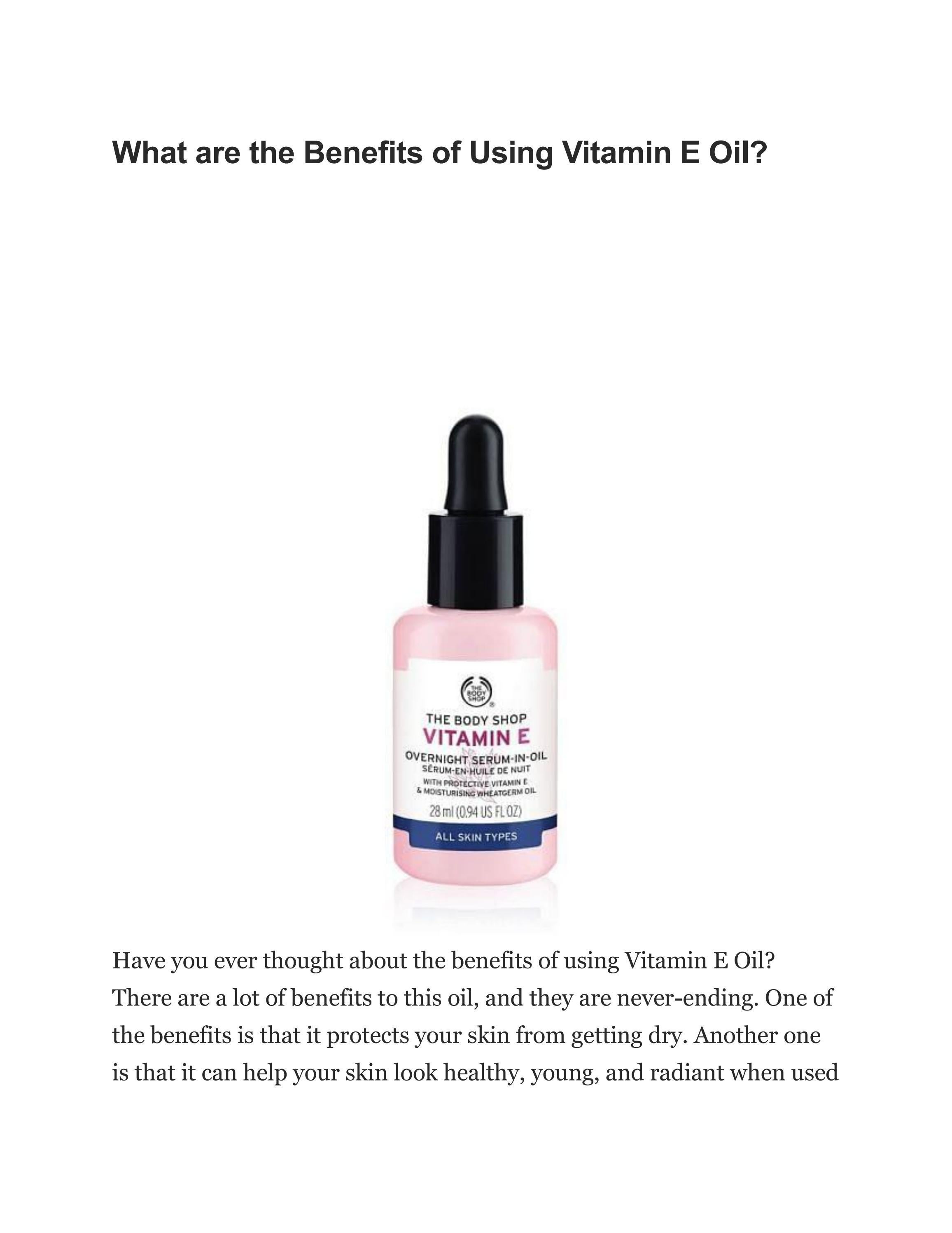 What are the Benefits of Using Vitamin E Oil? by The Body Shop India