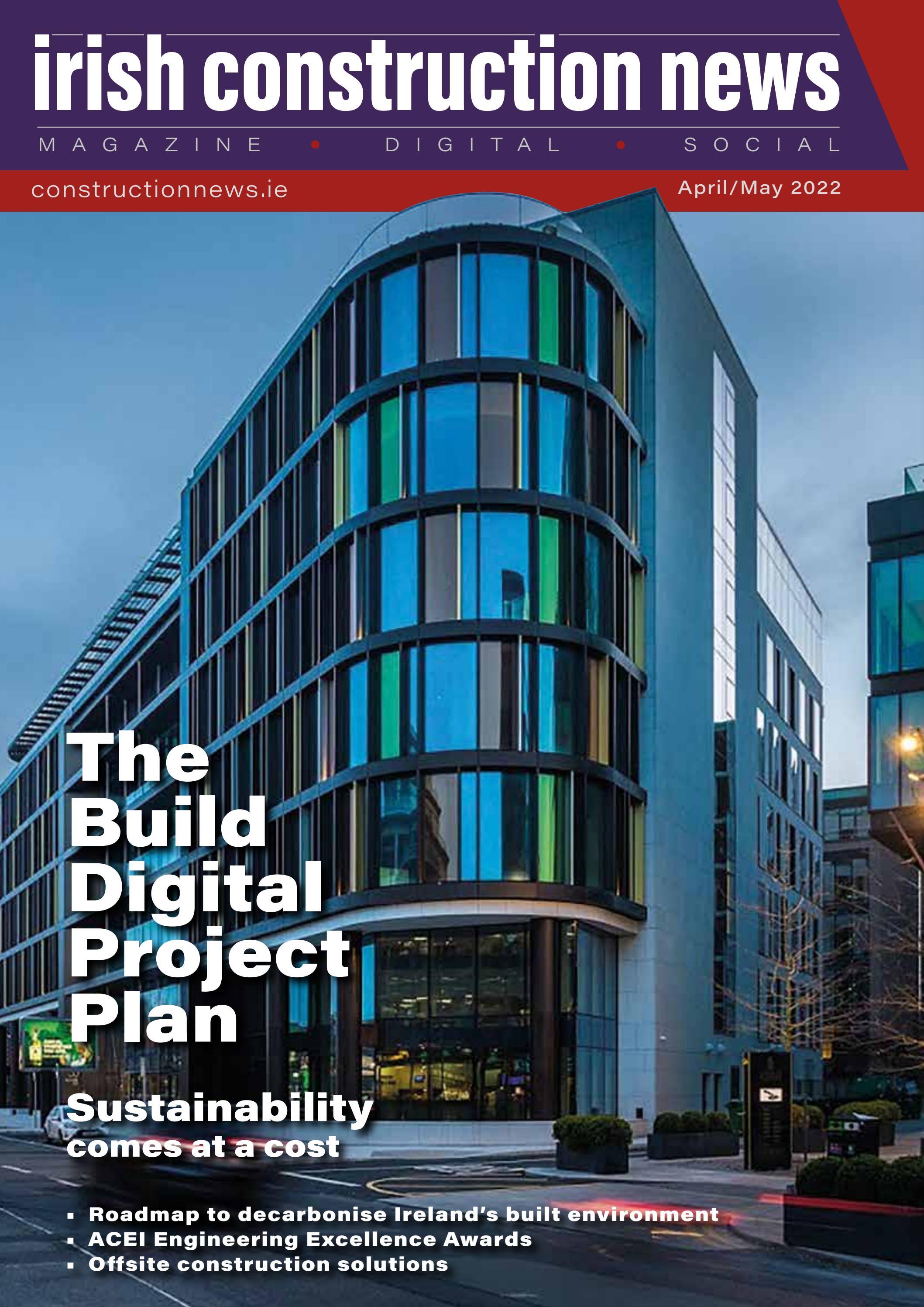 Irish Construction News April May 2022 by Construction News Issuu